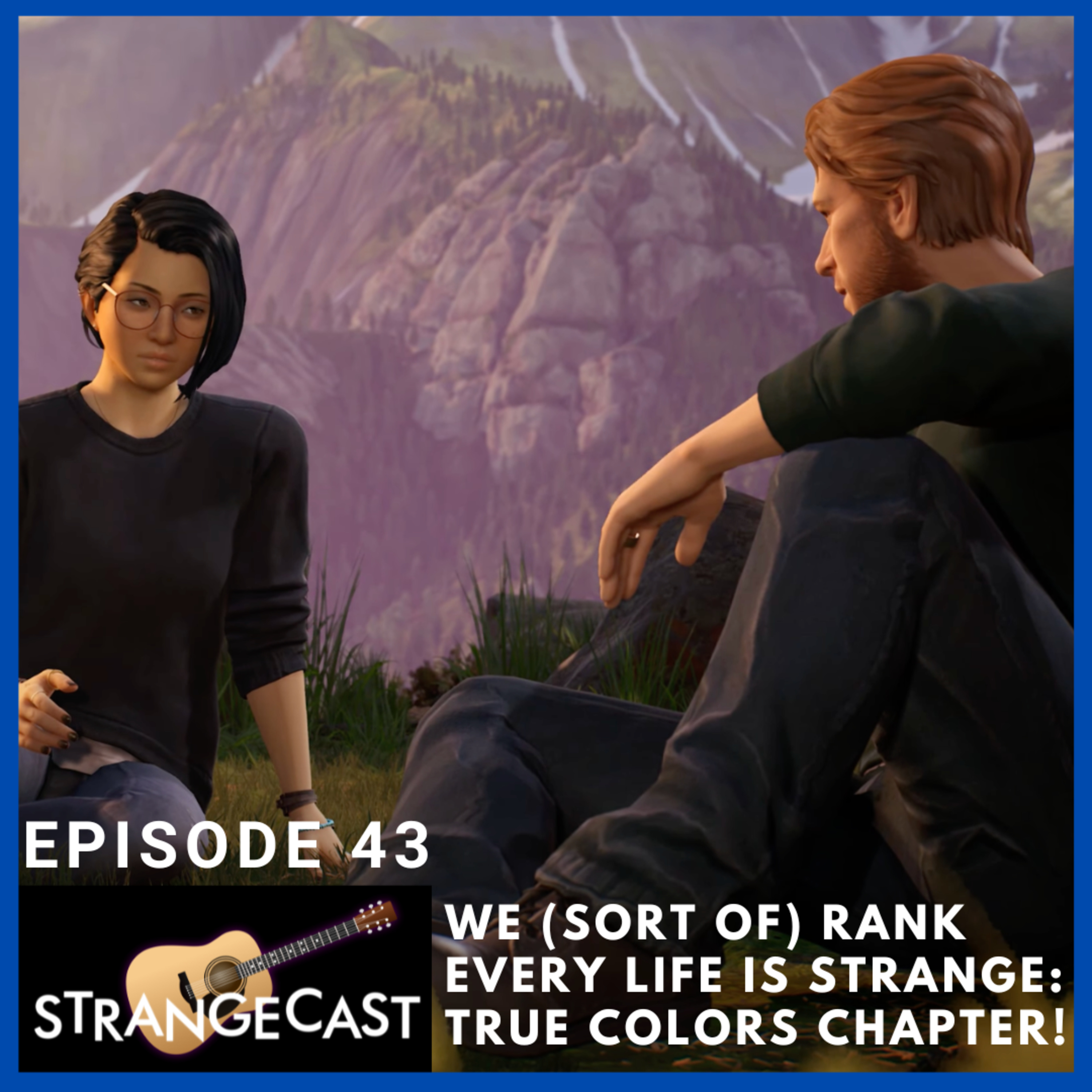 StrangeCast — The Definitive Life Is Strange Fan Podcast