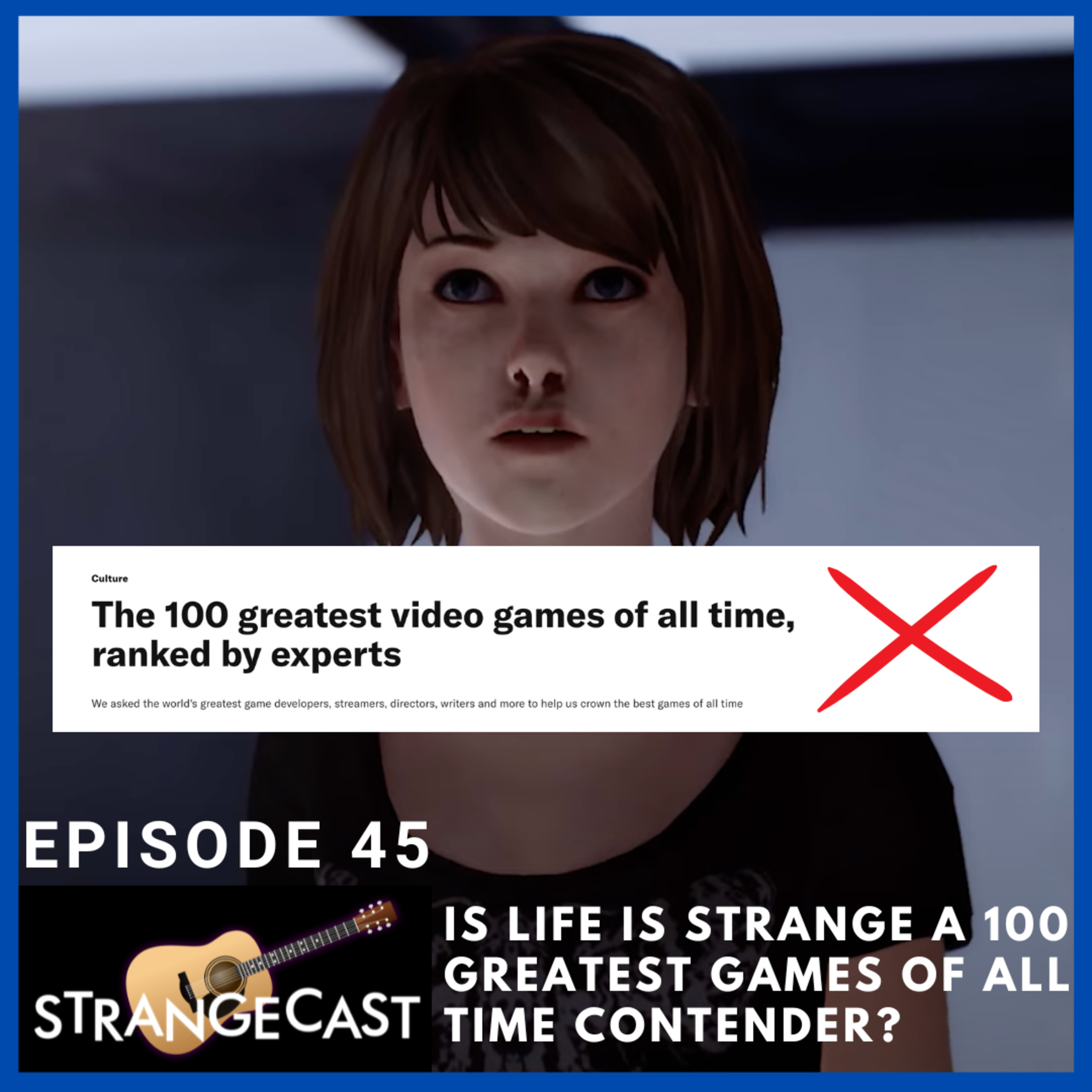StrangeCast — The Definitive Life Is Strange Fan Podcast