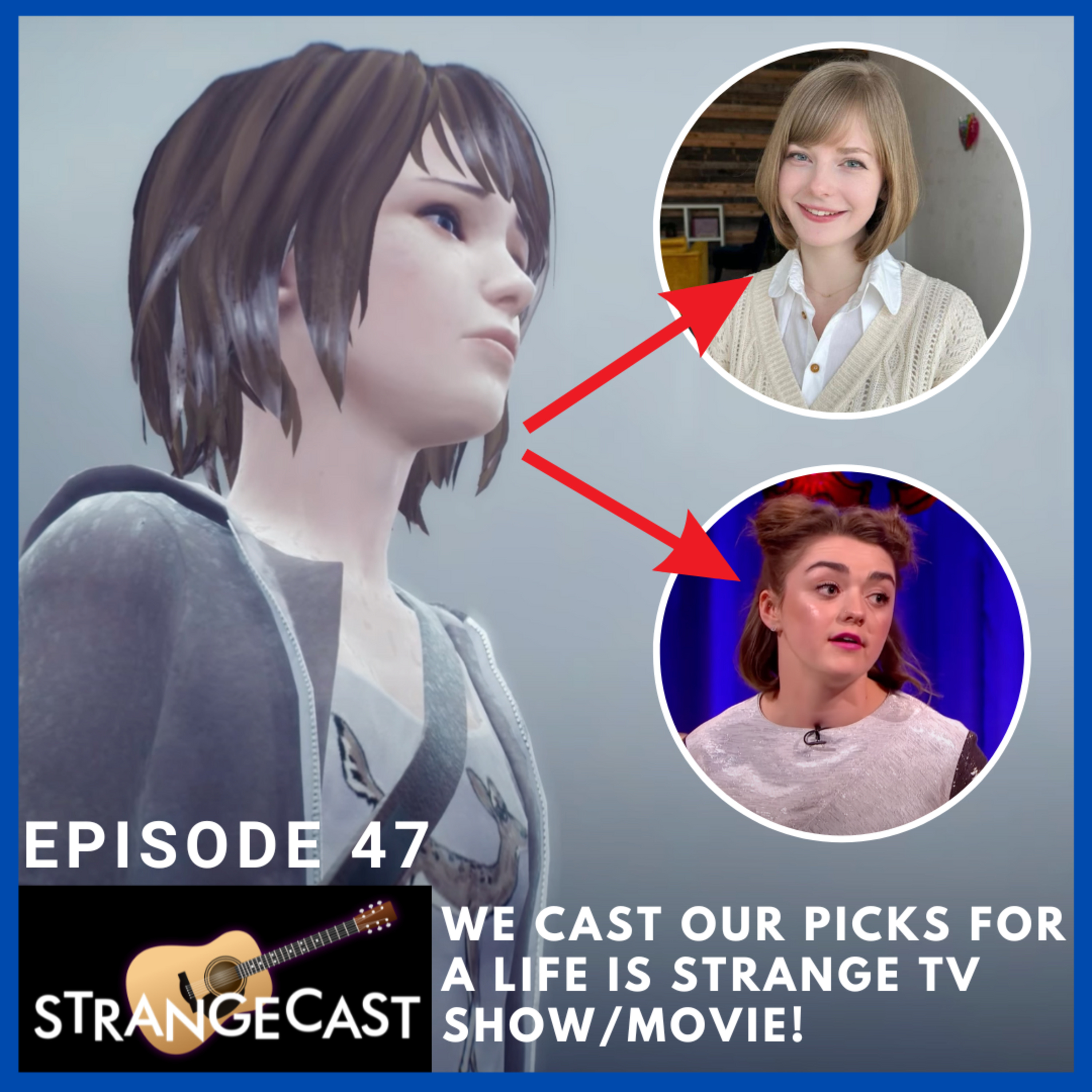 StrangeCast — The Definitive Life Is Strange Fan Podcast