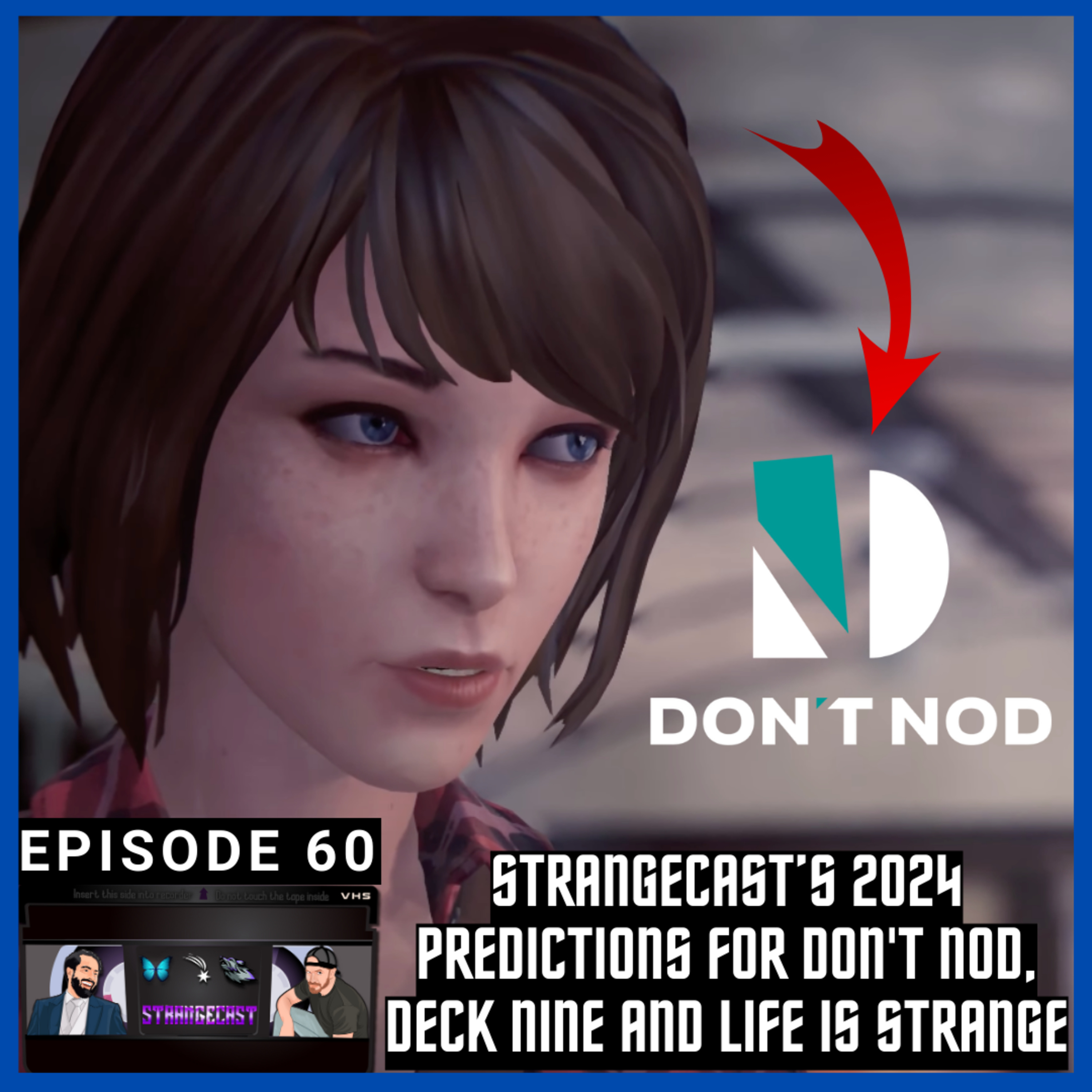StrangeCast's 2024 Predictions For Don't Nod, Deck Nine And Life Is Strange 🔮👀 | StrangeCast Episode 60 episode artwork