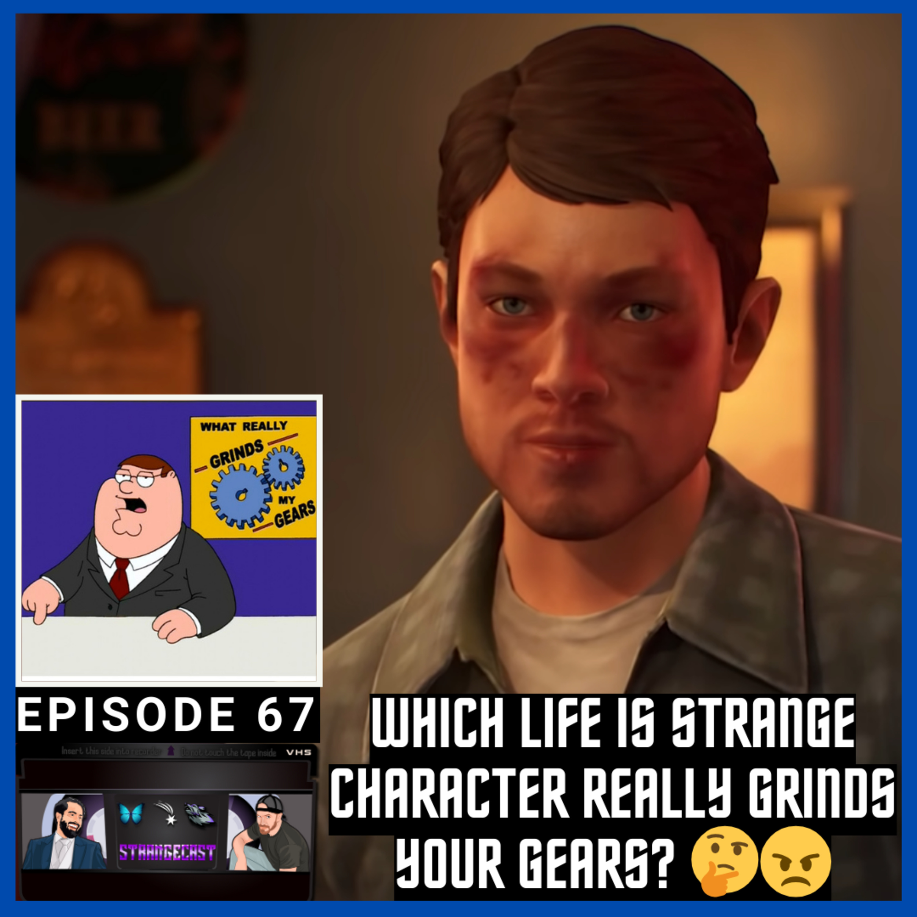 Which Life Is Strange Character Really Grinds YOUR Gears? 🤔😠 Plus, NEW Podcast Announced! | StrangeCast Episode 67 episode artwork