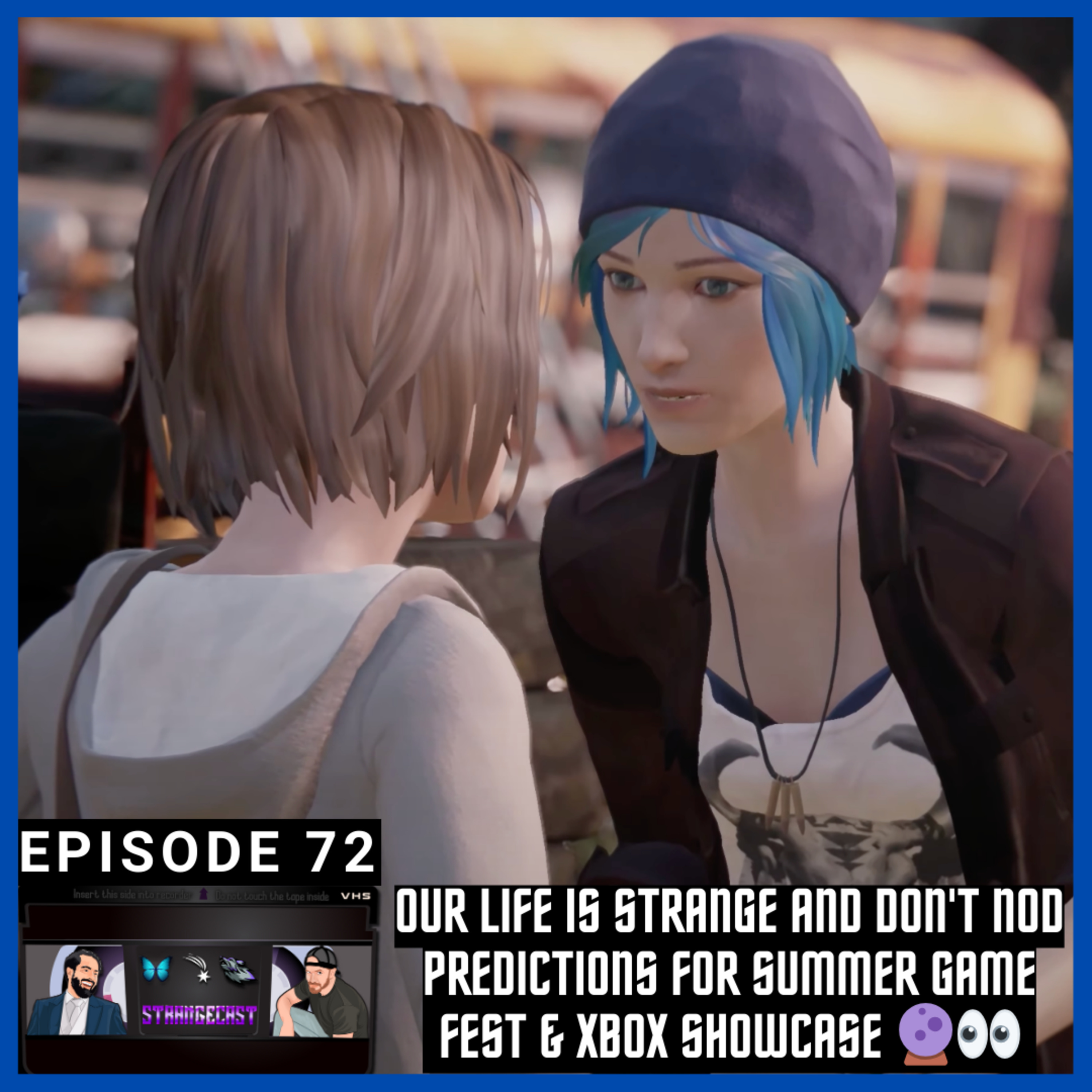 Our Life Is Strange And Don't Nod Predictions For Summer Game Fest & Xbox Showcase 🔮👀 | StrangeCast Episode 72 episode artwork