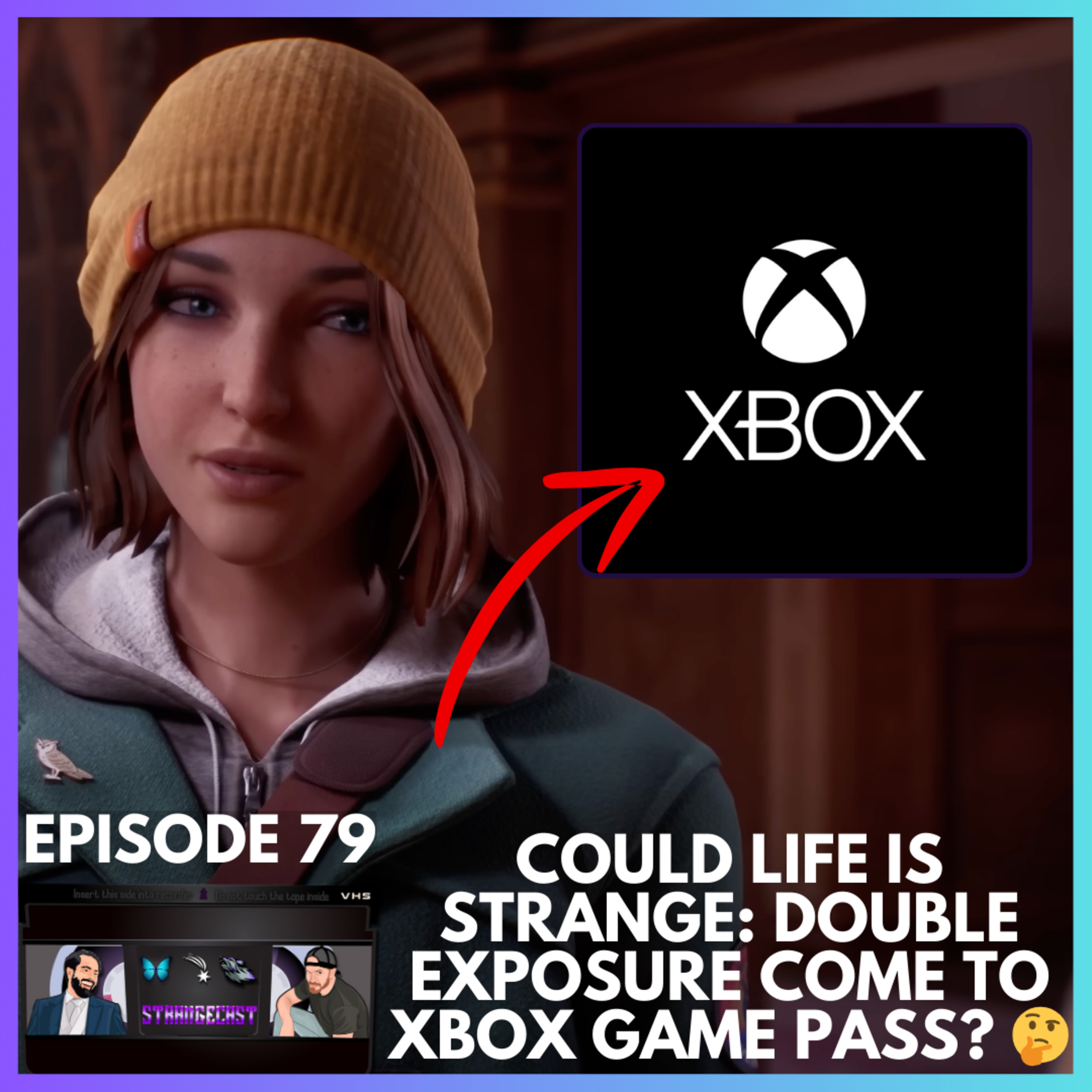 Could Life Is Strange: Double Exposure Come To Xbox Game Pass? 🤔 Our Gamescom Preview! | StrangeCast Episode 79 episode artwork