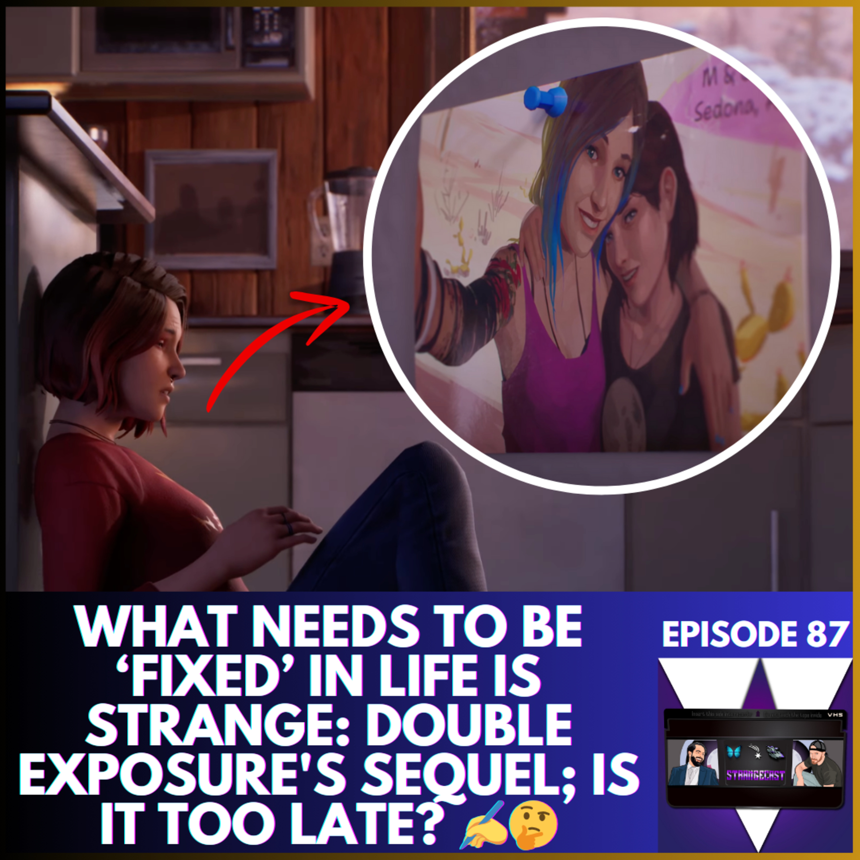 StrangeCast — The Definitive Life Is Strange Fan Podcast