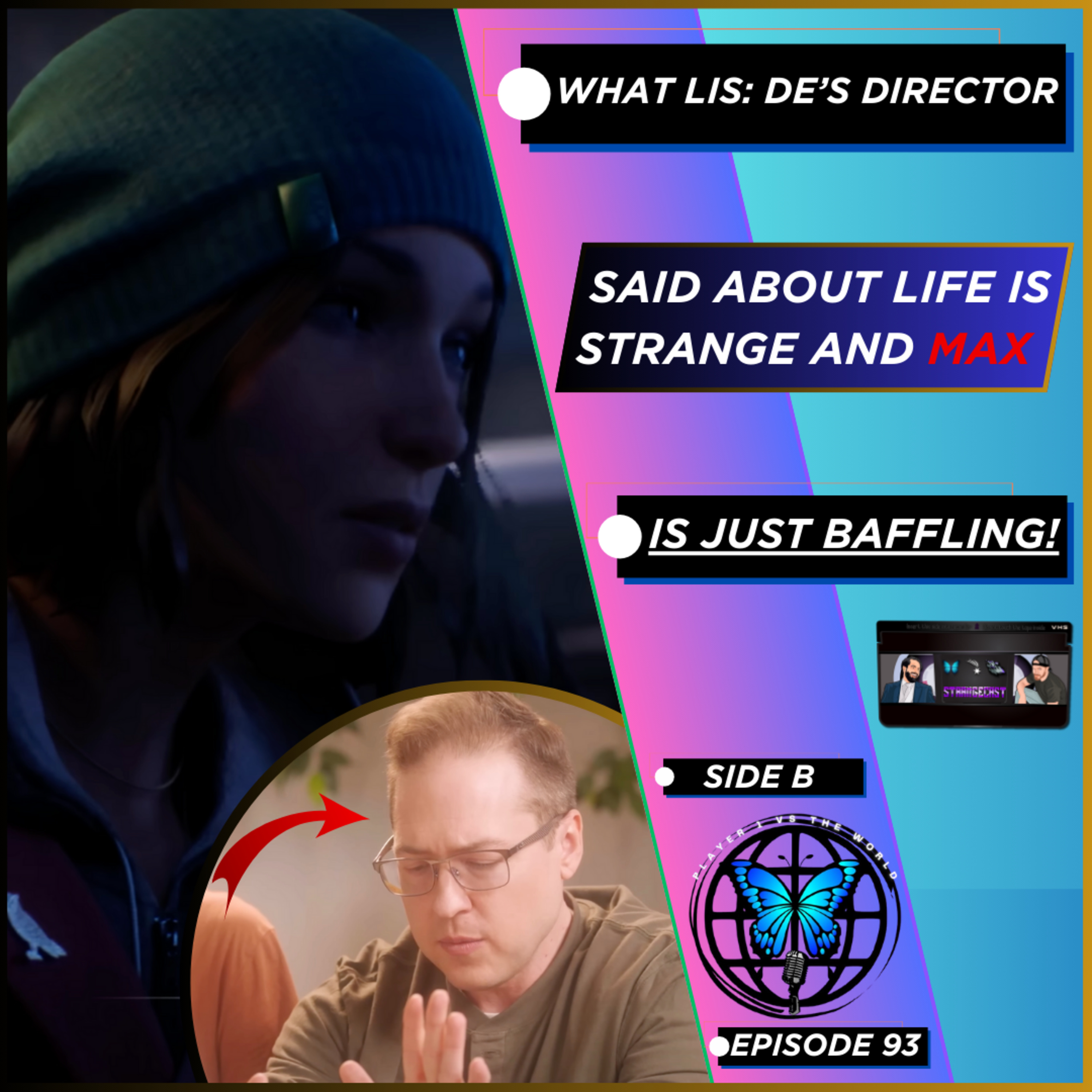 What Double Exposure's Director Said About Life Is Strange Is Just... Baffling! 😬😵‍💫 | Ep 93 Side B episode artwork