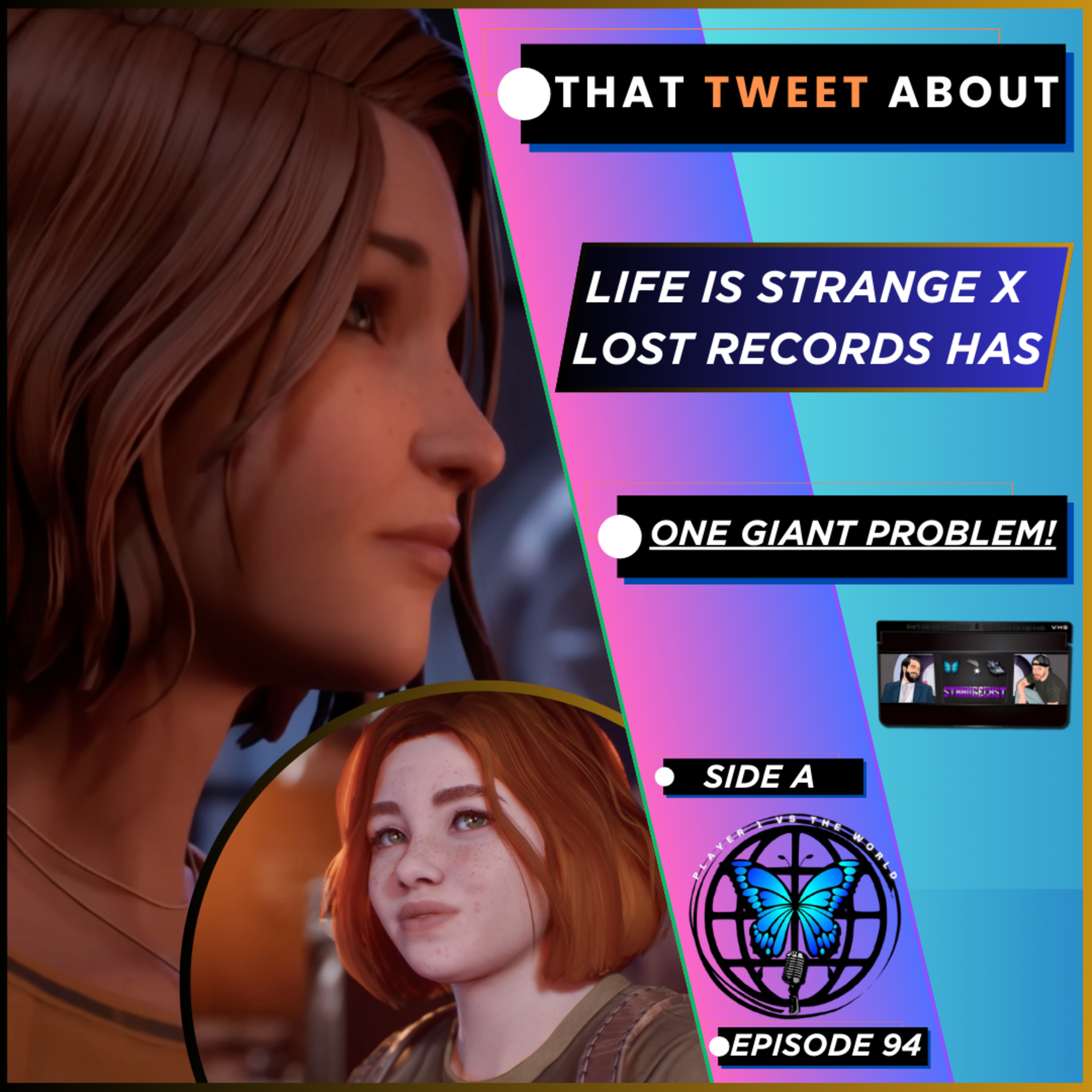 That Life Is Strange x Lost Records Tweet About Max & Swann Has ONE Giant Problem ✍️🤔 | Ep 94 Side A episode artwork