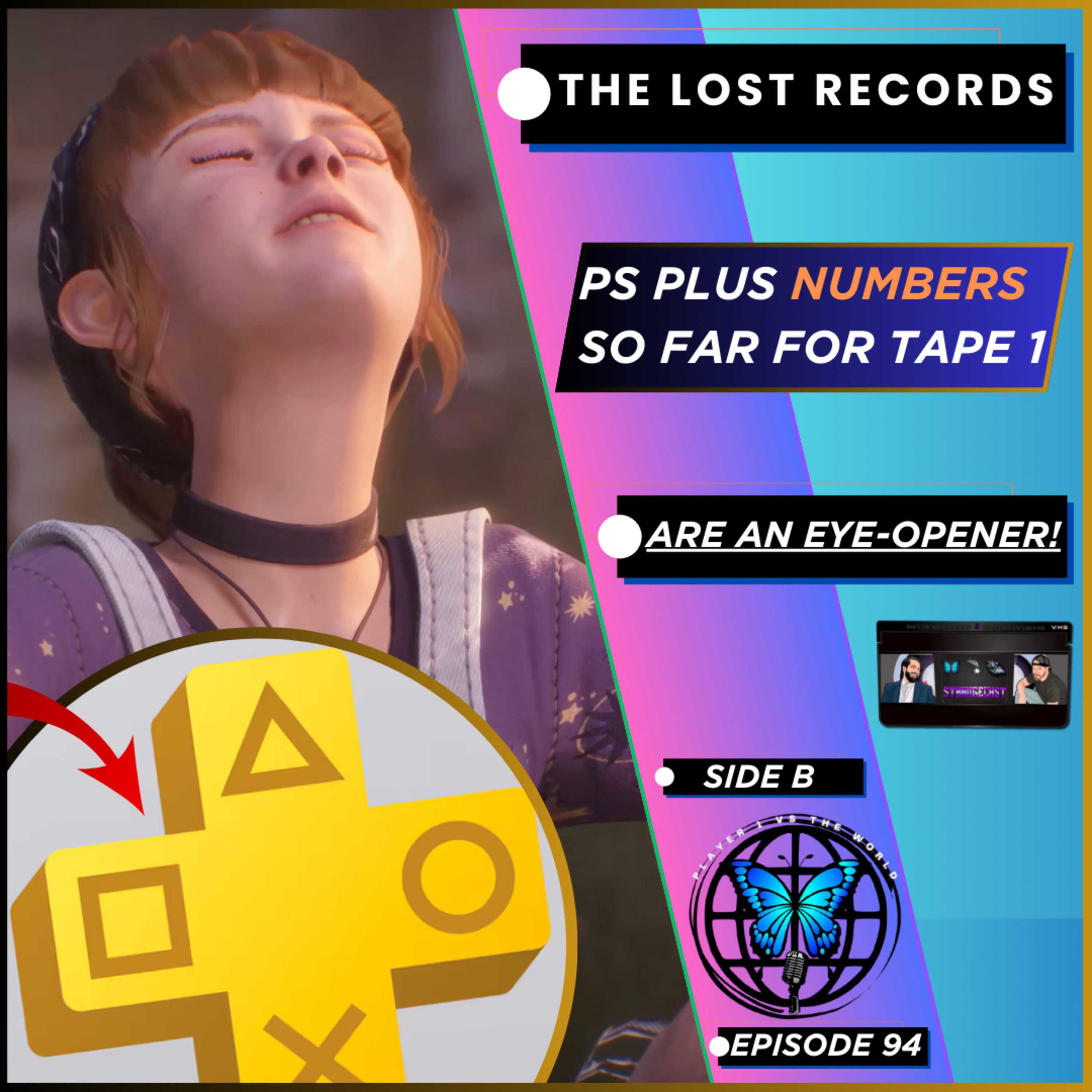 The Lost Records: Bloom & Rage PS Plus Numbers For Tape 1: Bloom Are Real Eye-Opener! | Ep 94 Side B episode artwork