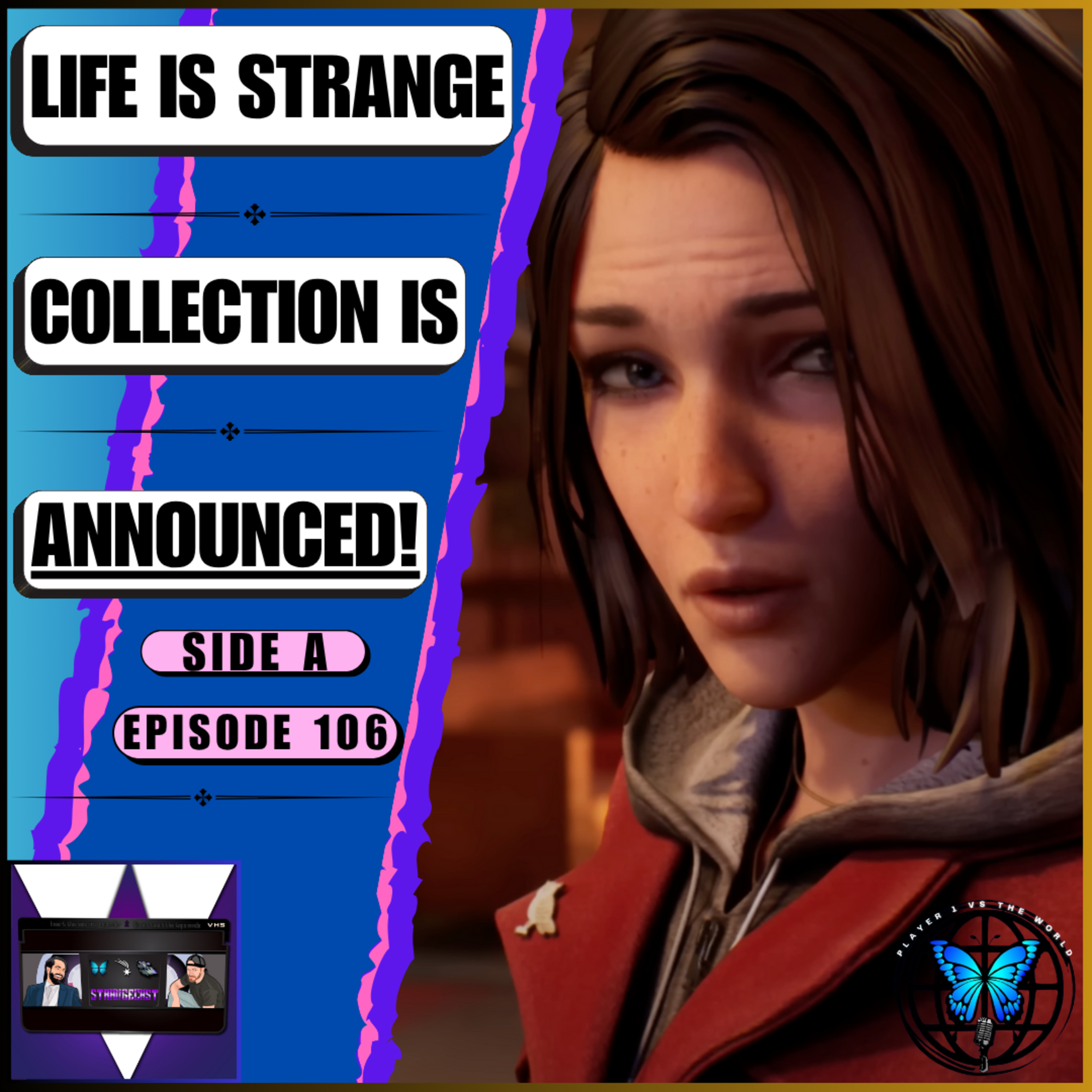 StrangeCast — The Definitive Life Is Strange Fan Podcast