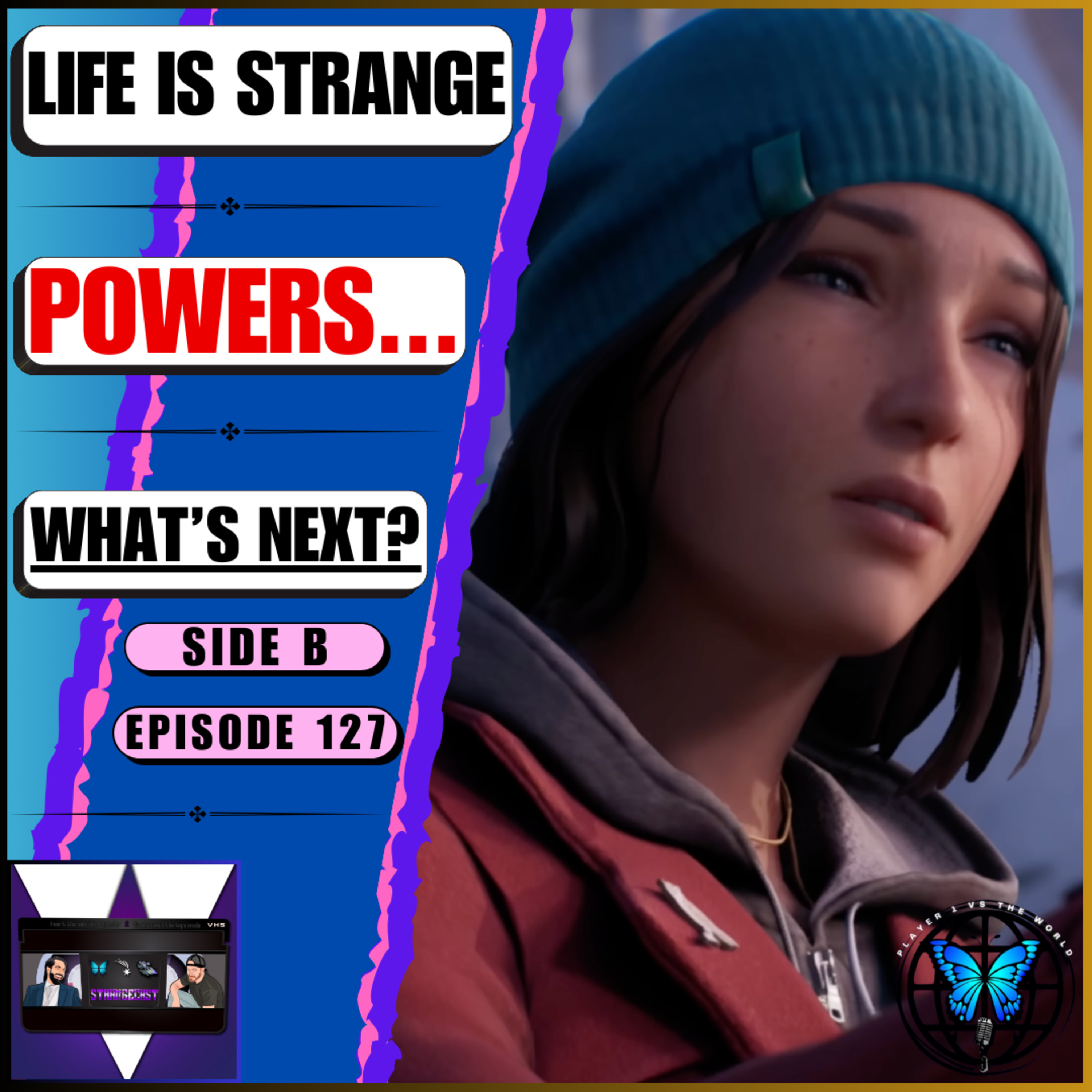 What Life Is Strange ‘Power’ Is Missing From Series & What Should Be NEXT One? 🖐️👀 | Ep 127 Side B episode artwork