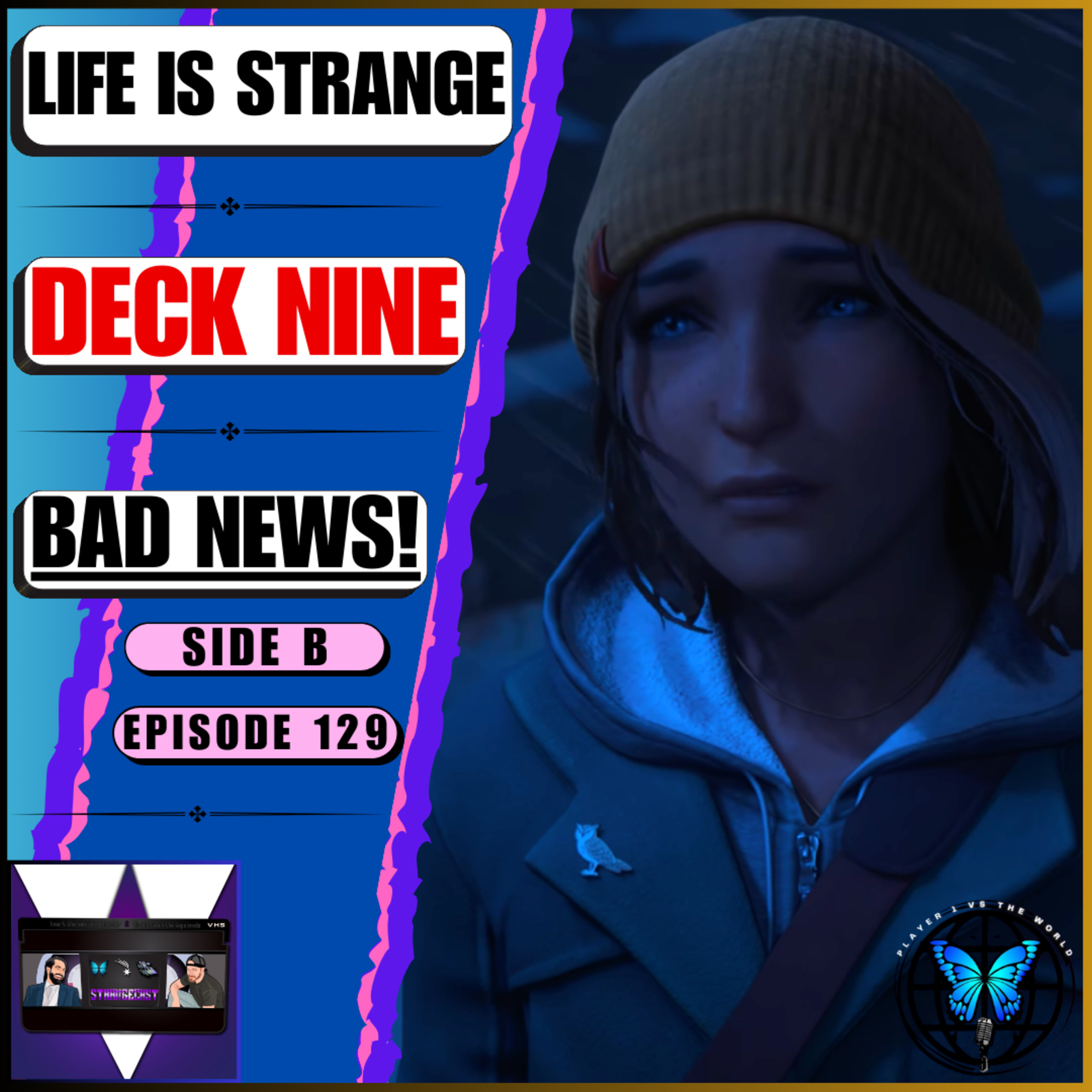 'Not Again…' — It's MORE Bad News For Deck Nine Amid Life Is Strange: Reunion 'Leak' | Ep 129 Side B episode artwork
