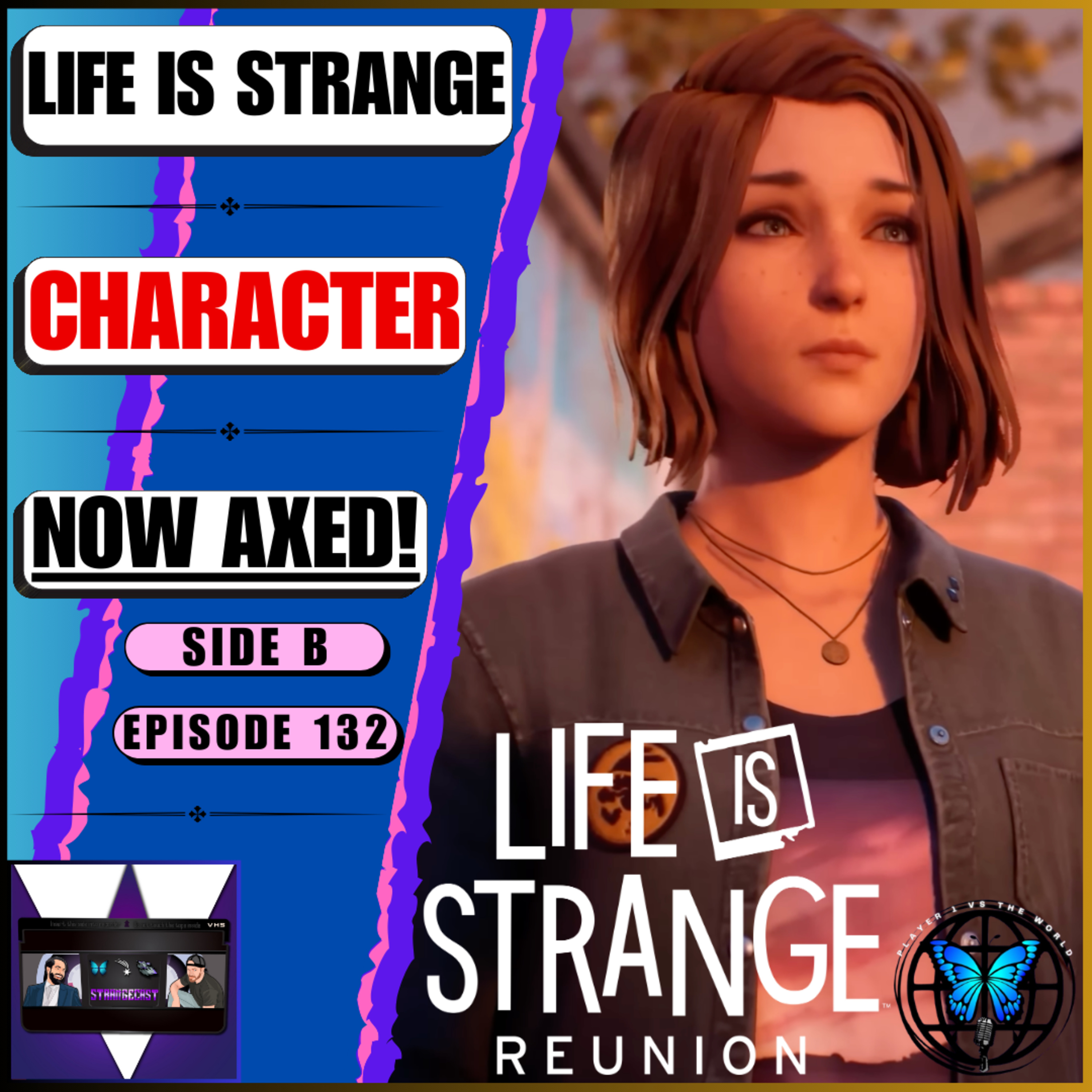 Life Is Strange: Reunion Has Already AXED This Standout Double Exposure Character! 🪓 | Ep 132 Side B episode artwork