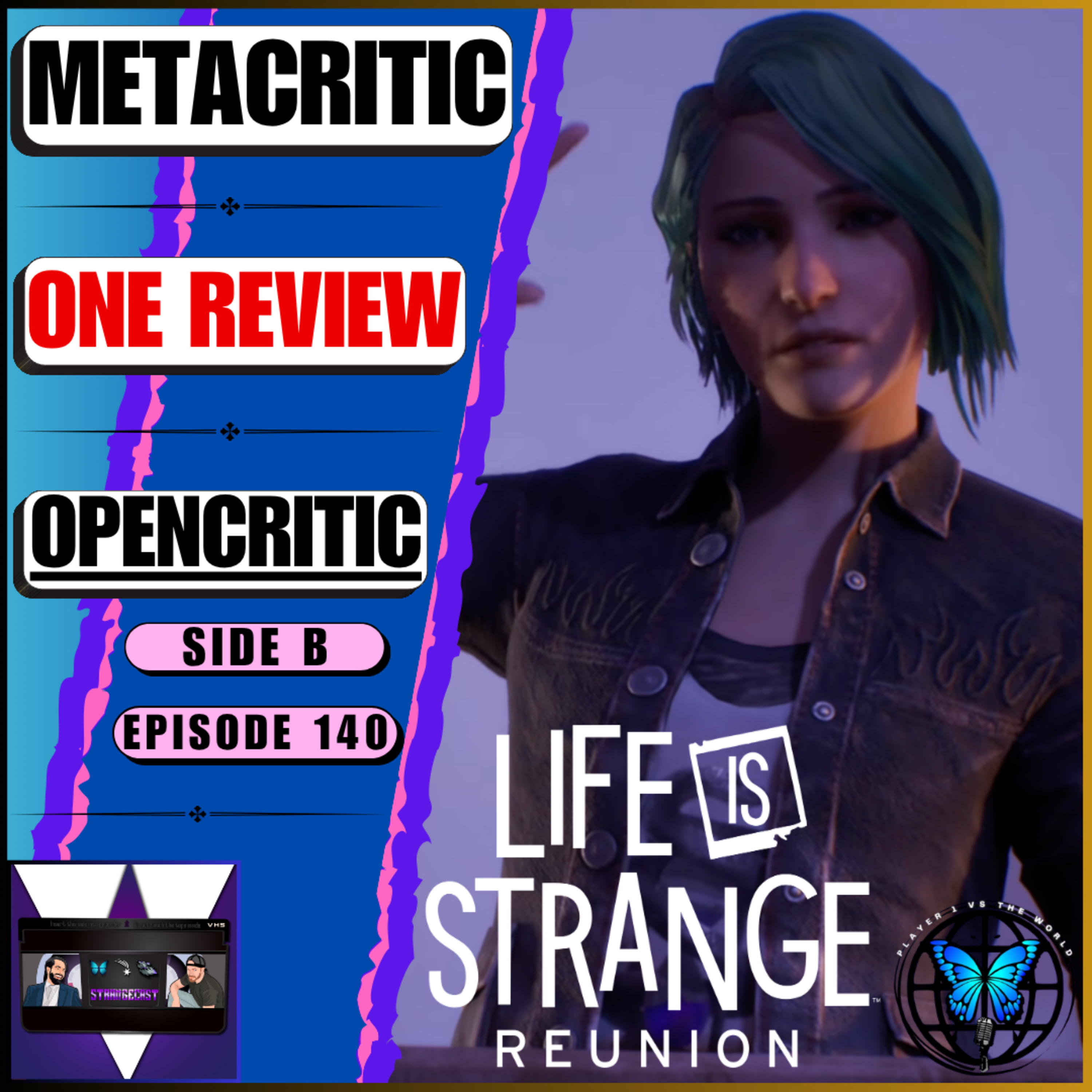 ‘Fair Or Harsh’? This ONE Life Is Strange: Reunion Review On Metacritic Is Brutal! | Ep 140 Side B episode artwork