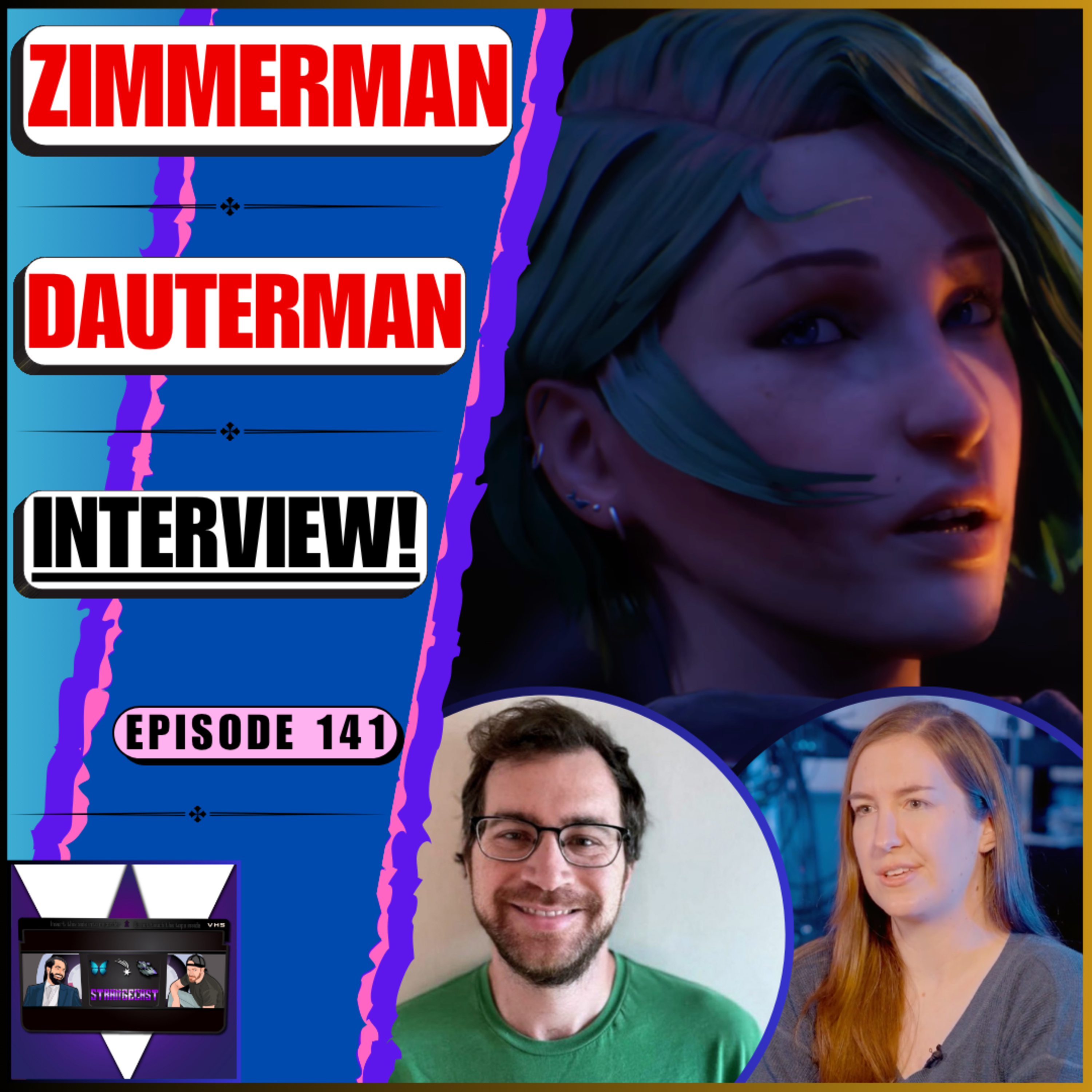 INTERVIEW: Jonathan Zimmerman & Iris Dauterman Talk Deck Nine’s Life Is Strange: Reunion! | Ep 141 episode artwork