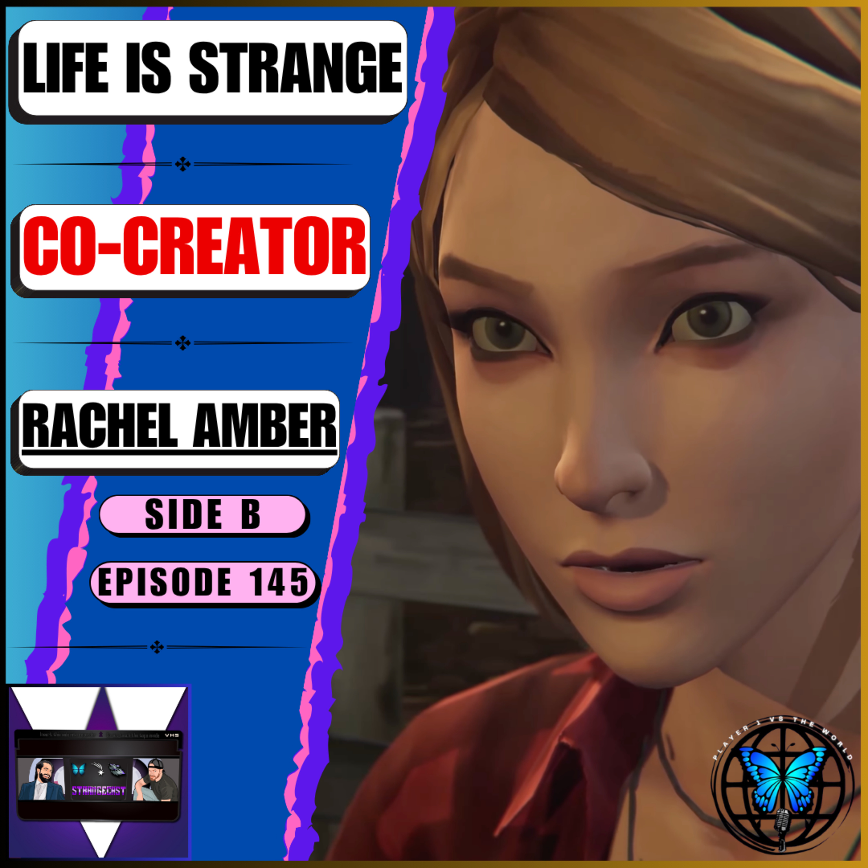 What Life Is Strange’s Co-Creator Thinks About Rachel Amber In Before The Storm! 🪶 | Ep 145 Side B episode artwork