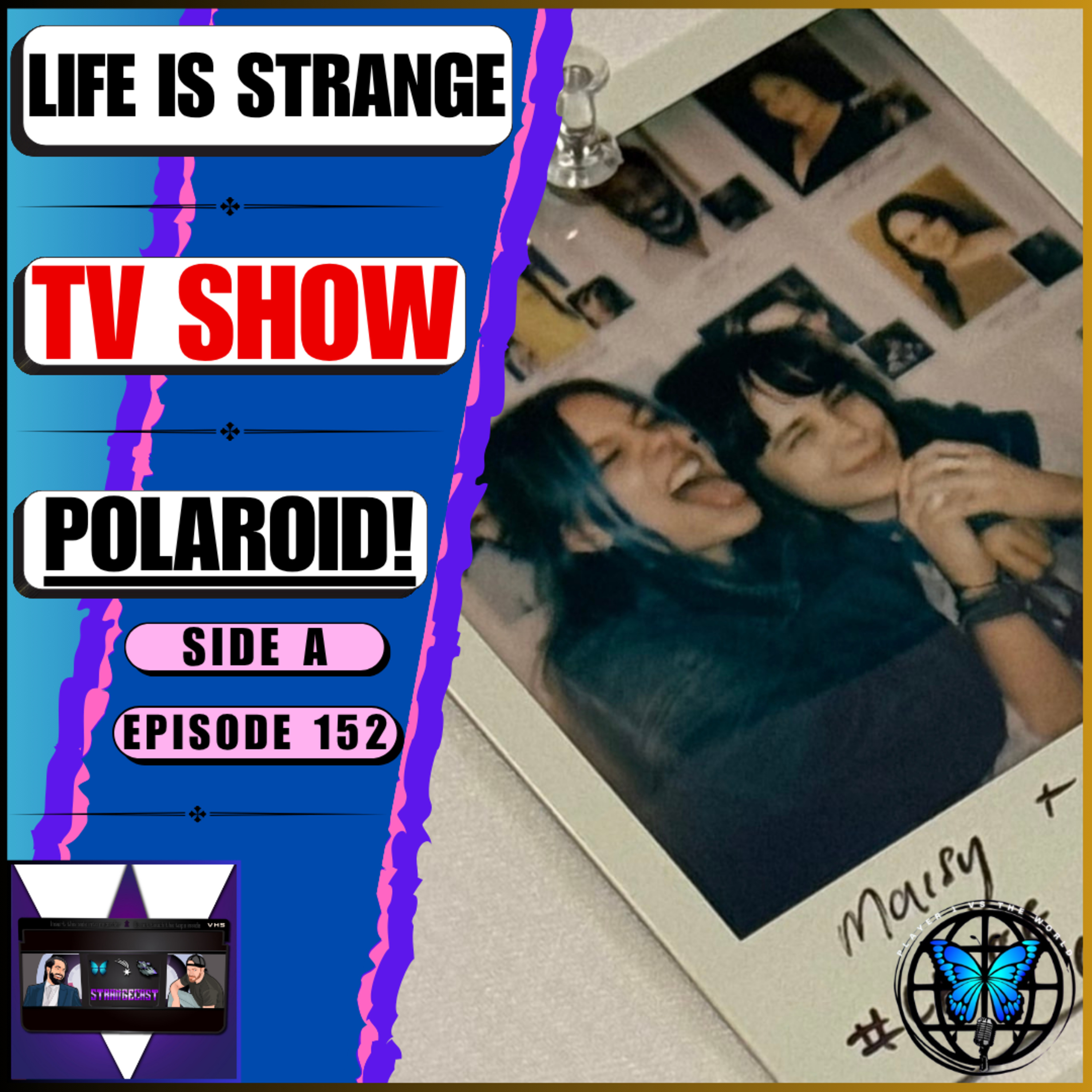 Life Is Strange TV Show Actors’ Polaroid Hints At Different Actors AND Characters! | Ep 152 Side A episode artwork