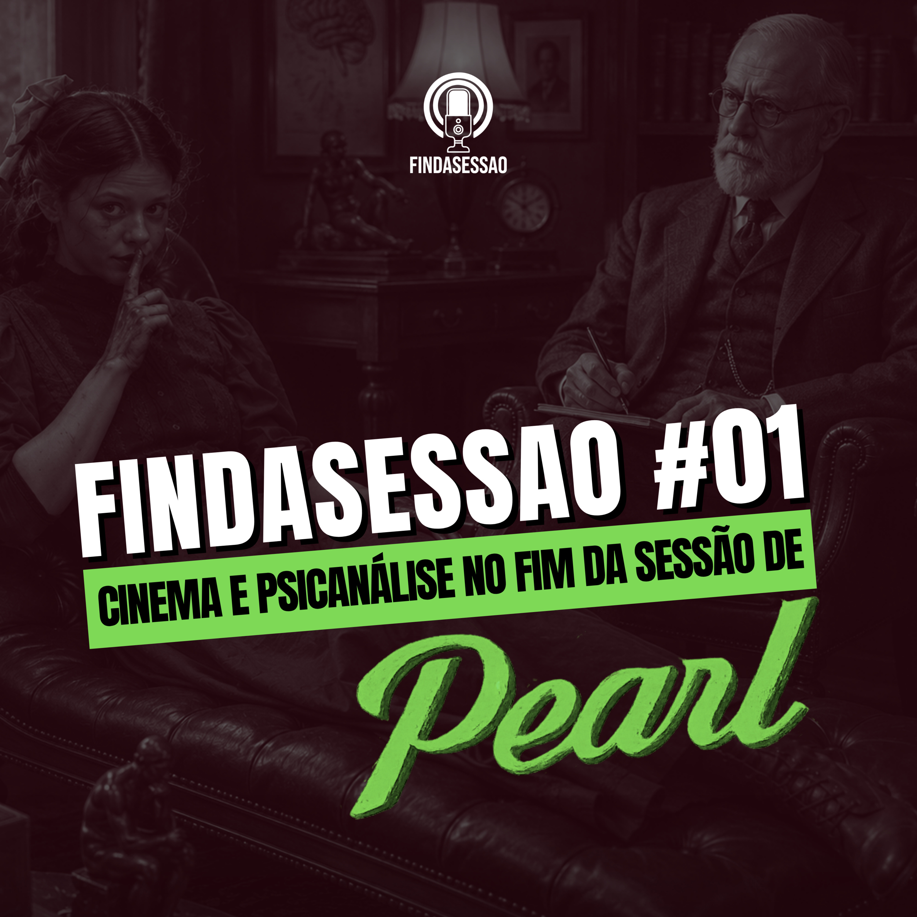 Cinema e Psicanálise no fim da sessão de "Pearl" • Findasessao #01 episode artwork