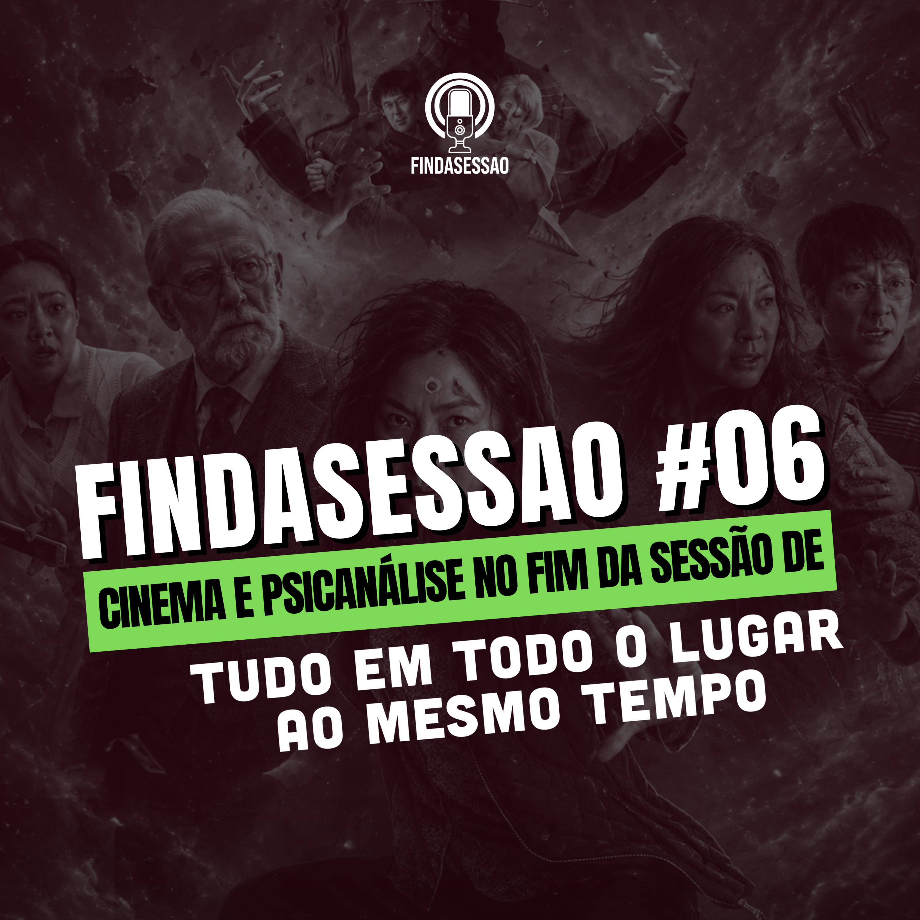 Cinema e Psicanálise no fim da sessão de "Tudo em Todo o Lugar ao Mesmo Tempo" • Findasessao #06 episode artwork