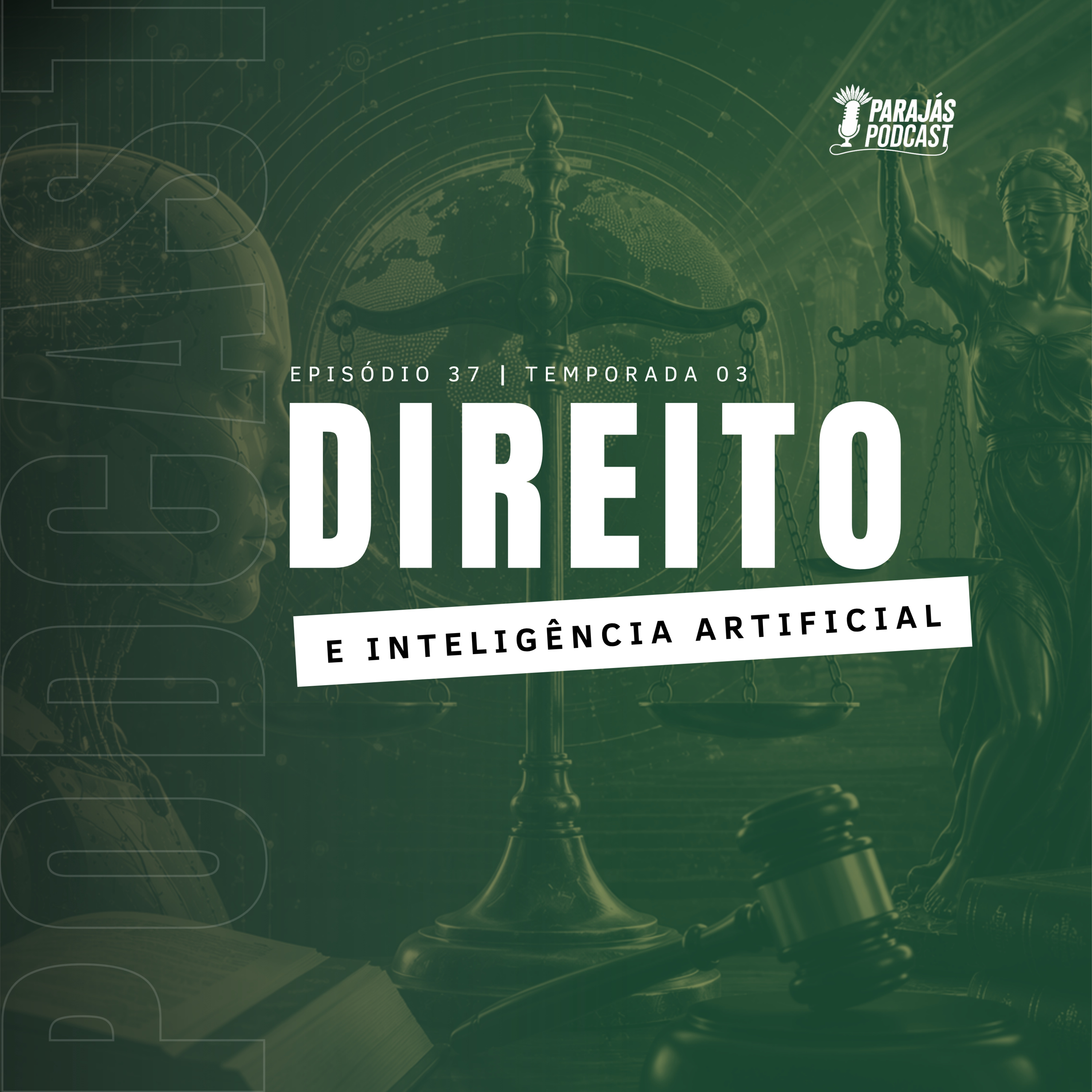 Direito e Inteligência Artificial • Parajás Podcast #37 episode artwork
