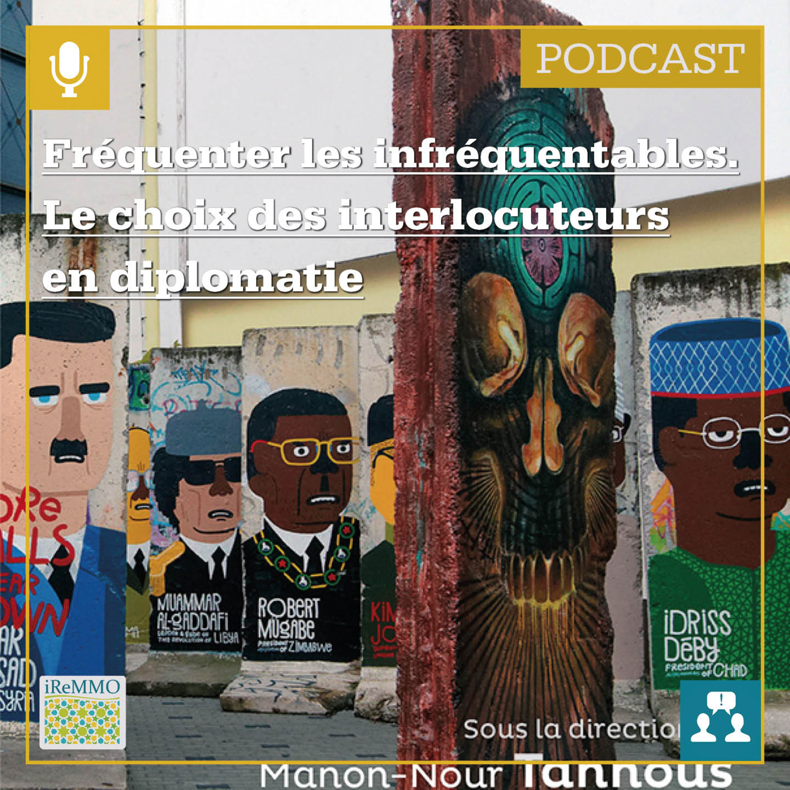 Fréquenter les infréquentables. Le choix des interlocuteurs en diplomatie [CONTROVERSE] episode artwork
