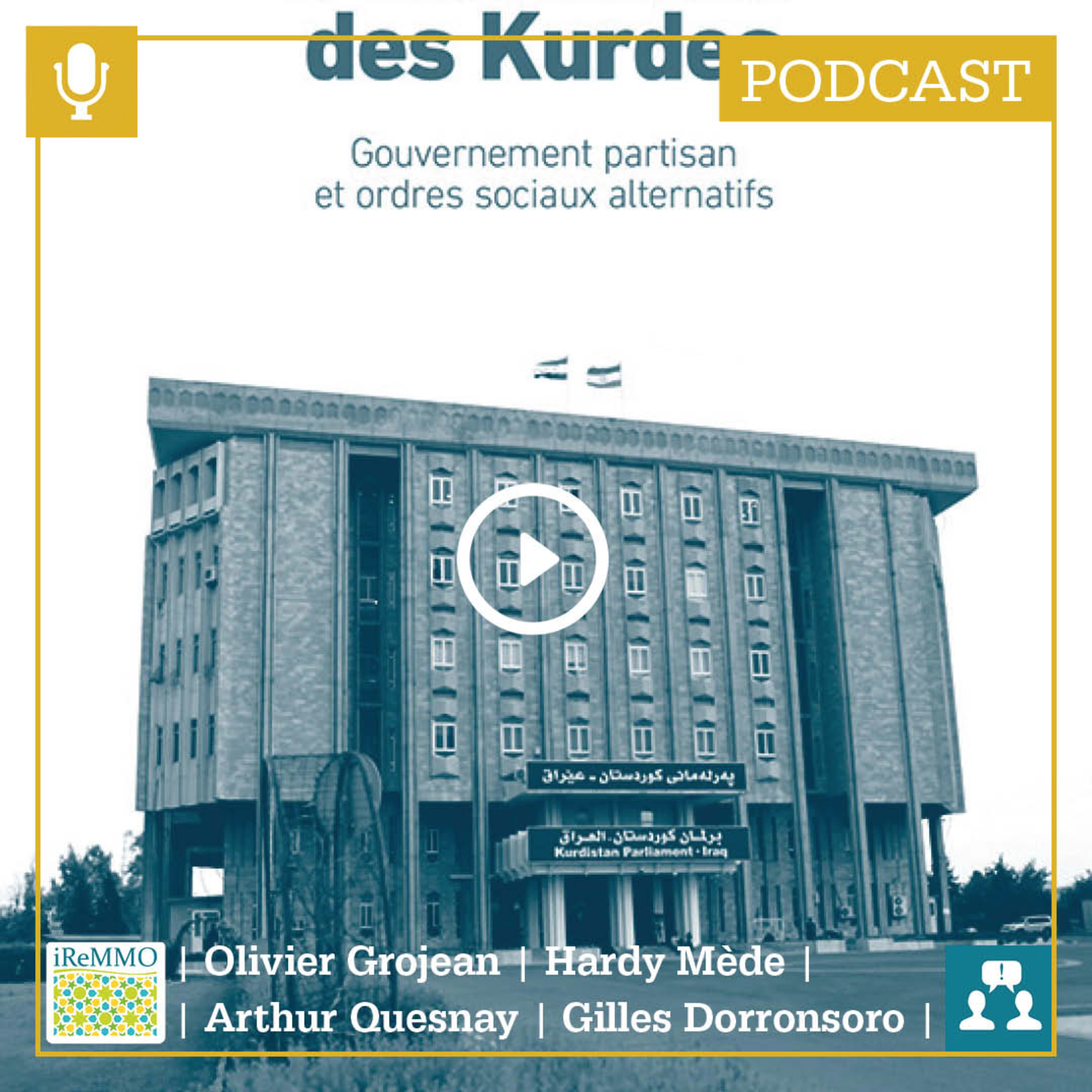 Le gouvernement des Kurdes: gouvernement partisan et ordres sociaux alternatifs [Controverse]