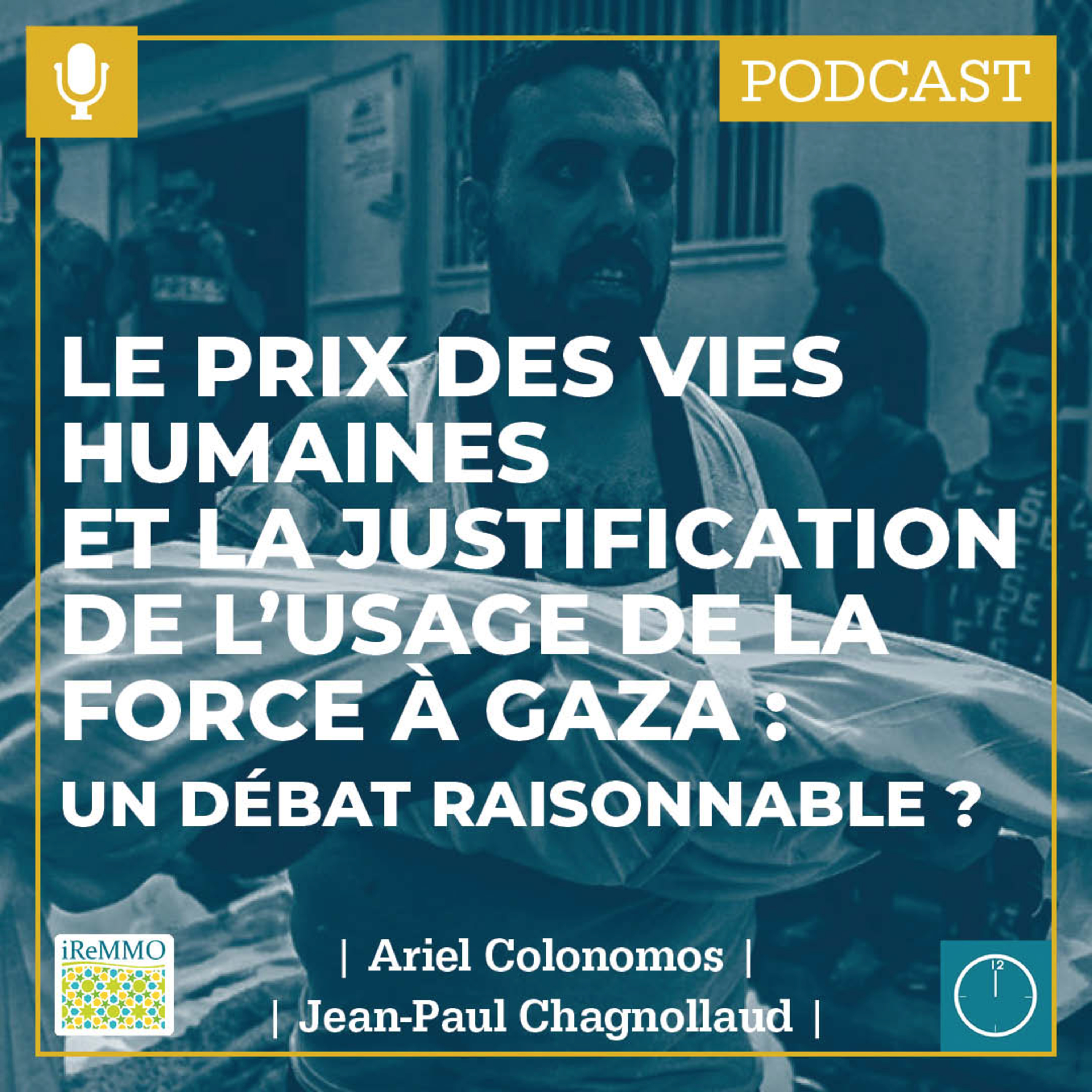 Le prix des vies humaines et la justification de l’usage de la force à Gaza: un débat raisonnable? [Midi] episode artwork