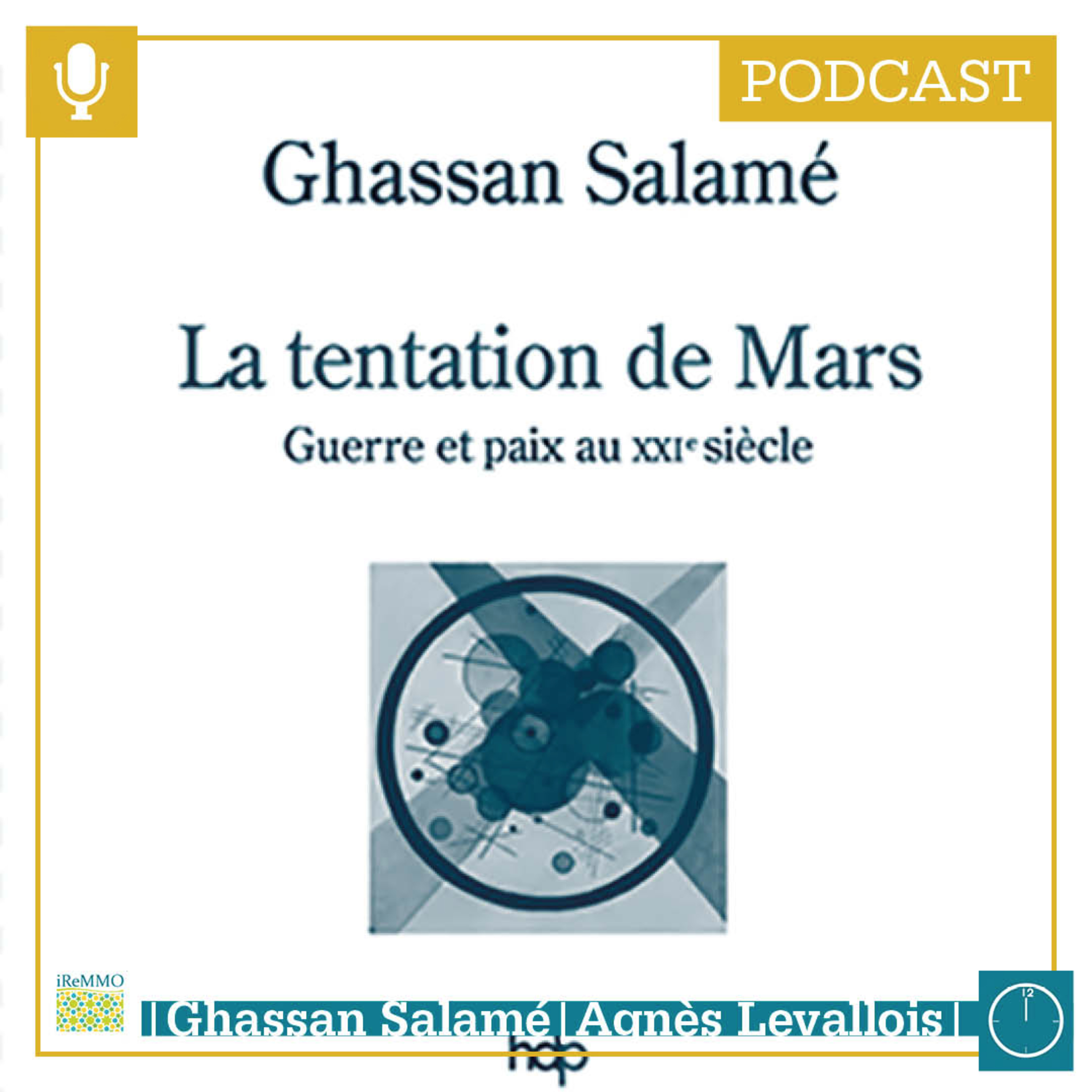 La tentation de Mars. Guerre et paix au XXIe siècle. Rencontre exceptionnelle avec Ghassan Salamé [Midi] episode artwork