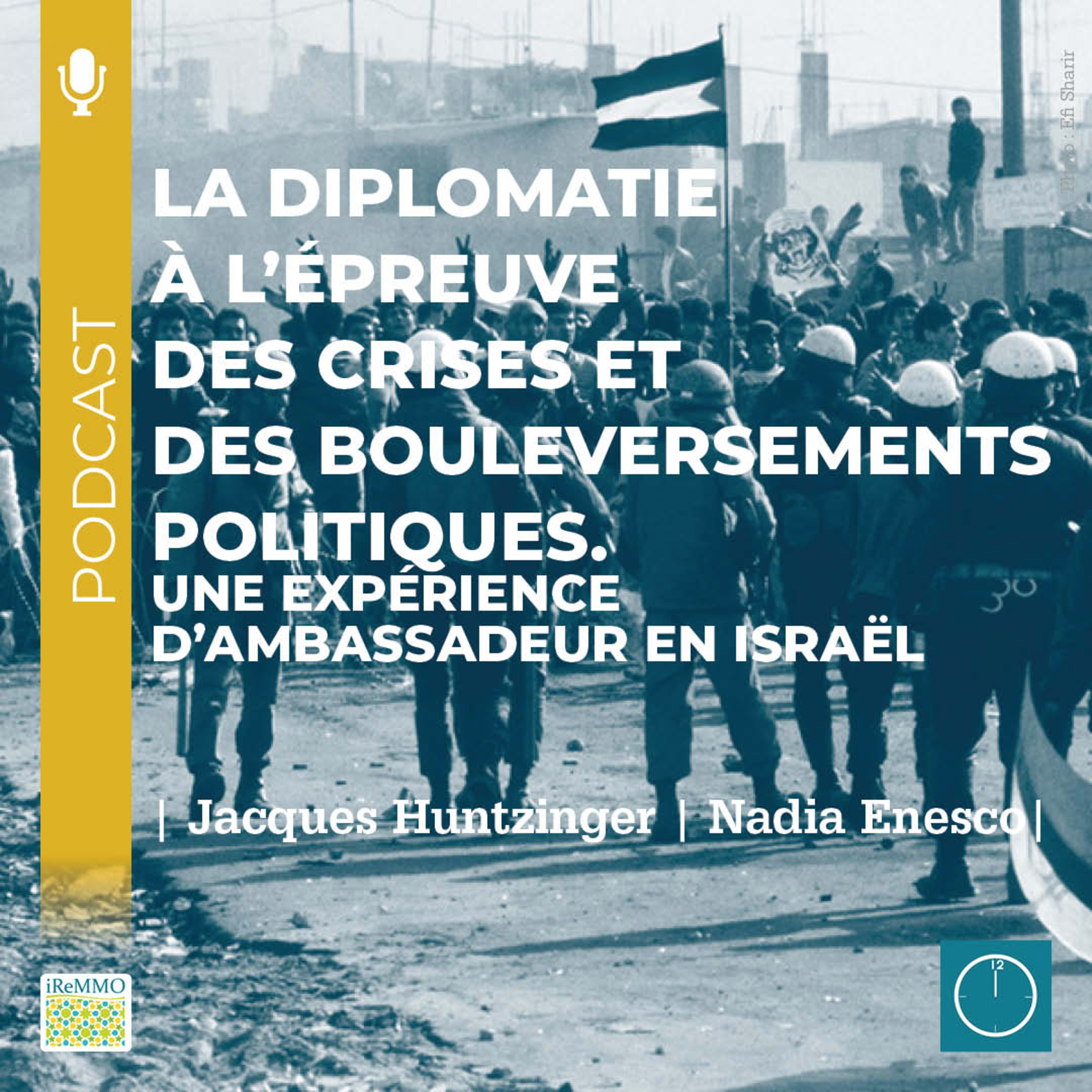 La diplomatie à l’épreuve des crises et des bouleversements politiques. Une expérience d’ambassadeur en Israël [Midi] episode artwork
