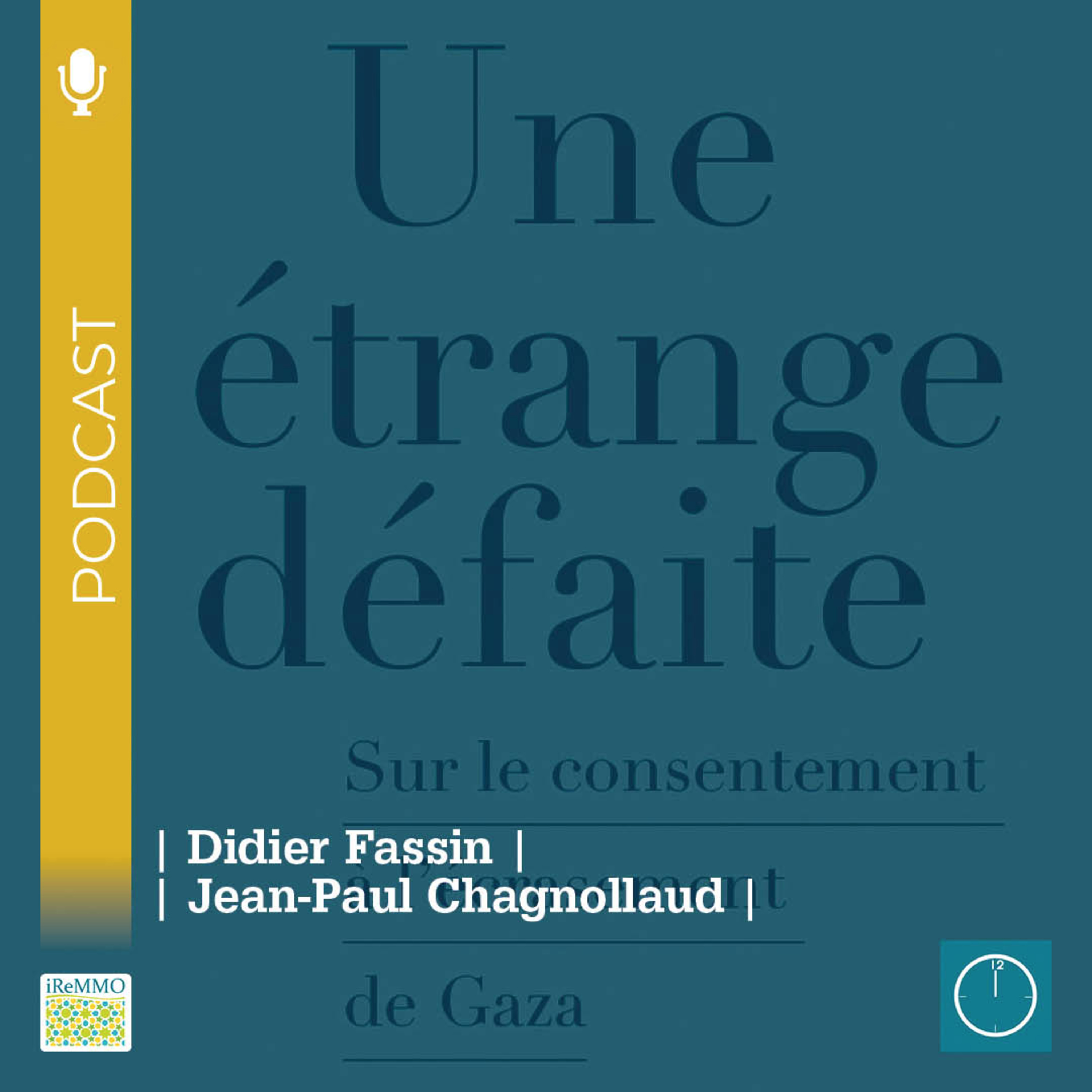 Une étrange défaite. Sur le consentement à l’écrasement de Gaza [Midi] episode artwork