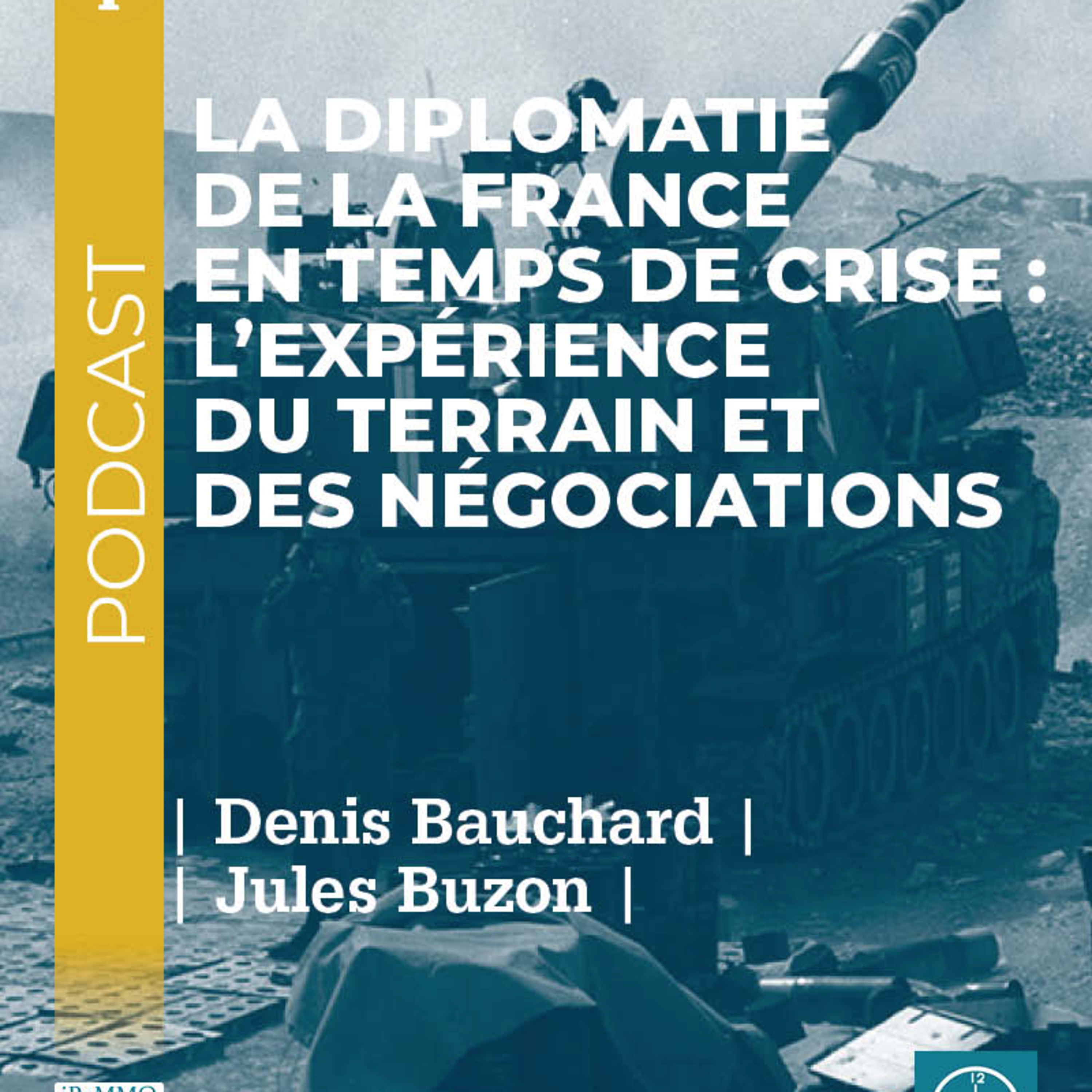 La diplomatie de la France en temps de crise: l’expérience du terrain et des négociations [Midi] episode artwork