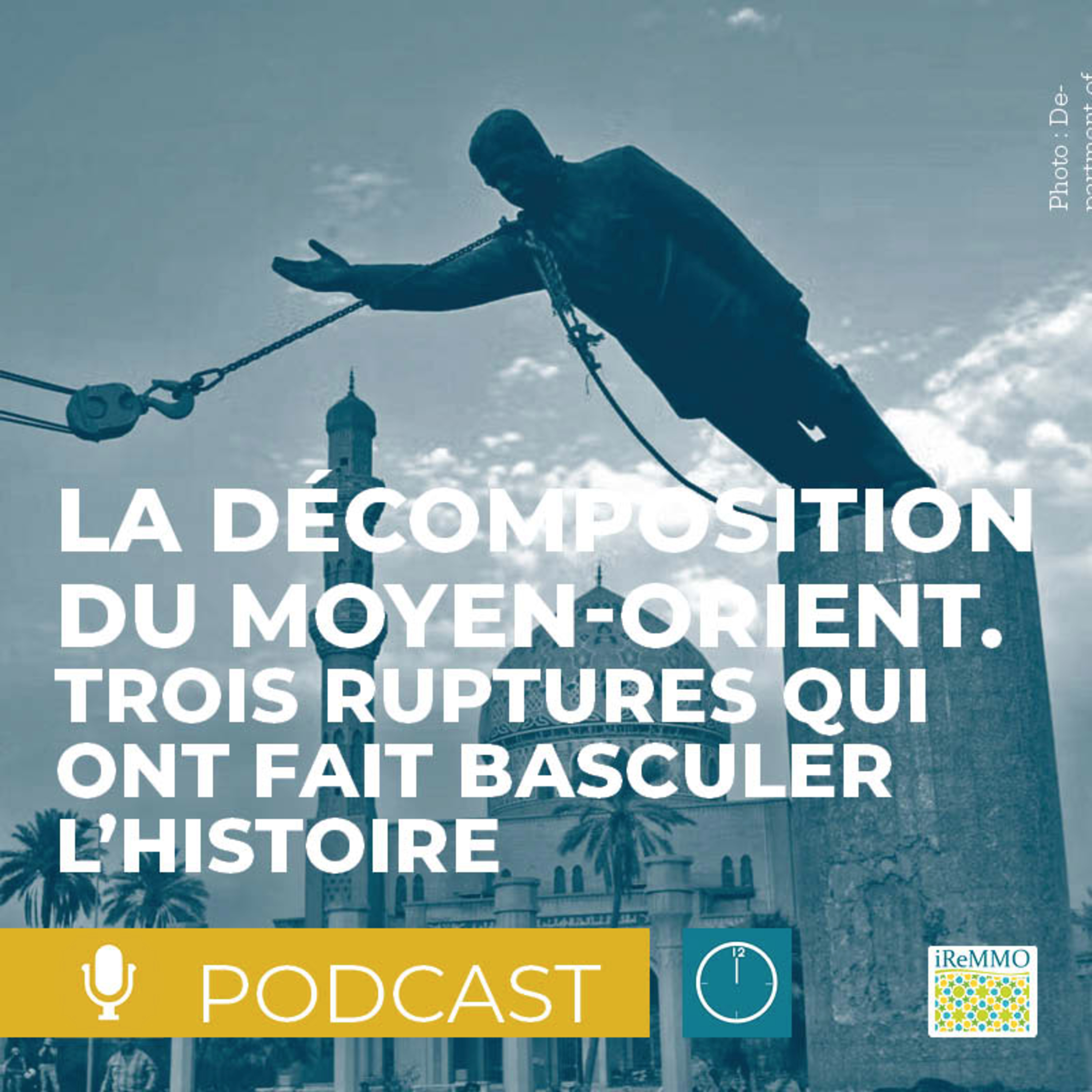 La décomposition du Moyen-Orient. Trois ruptures qui ont fait basculer l’histoire [Midi] episode artwork