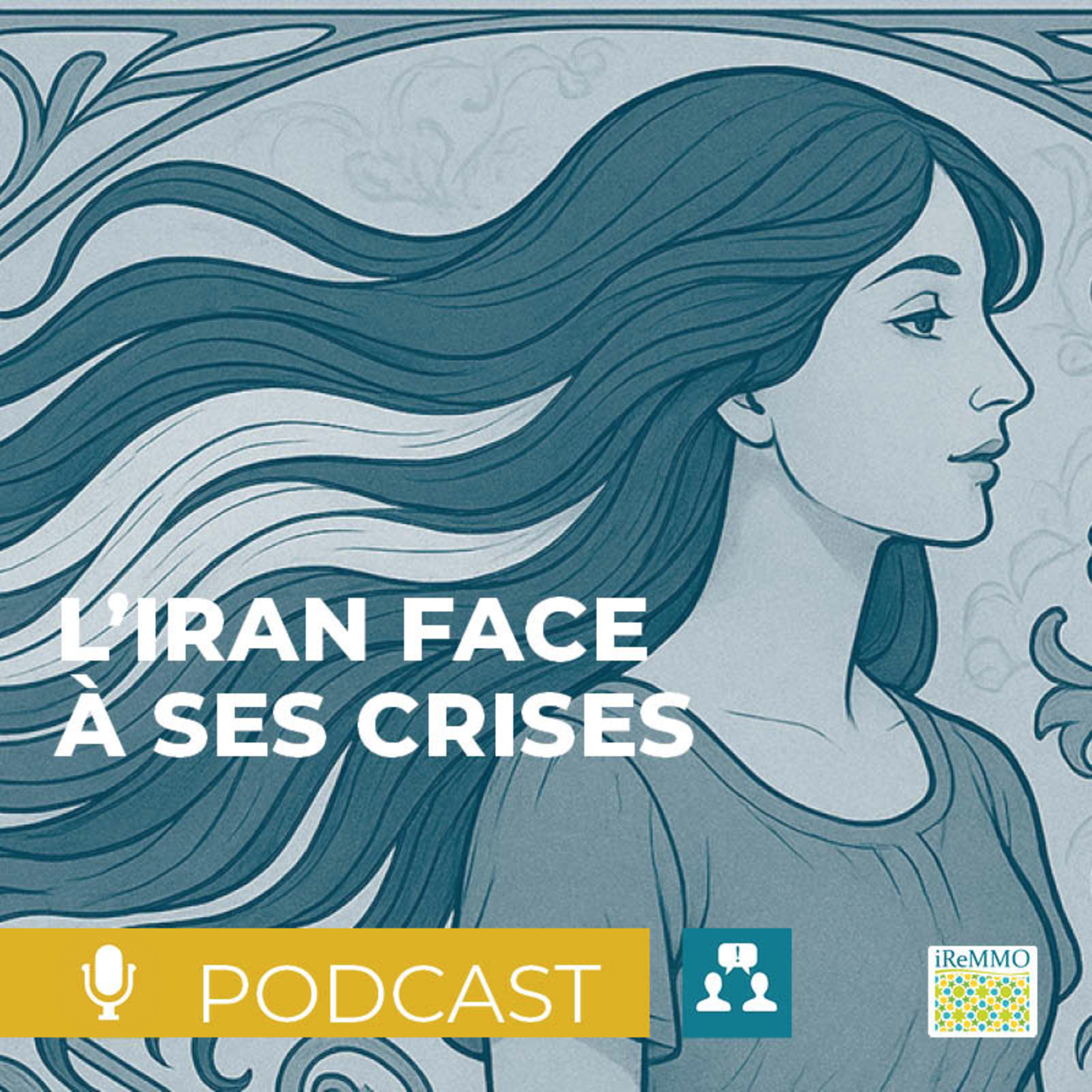L’Iran face à ses crises [Dans les revues] episode artwork
