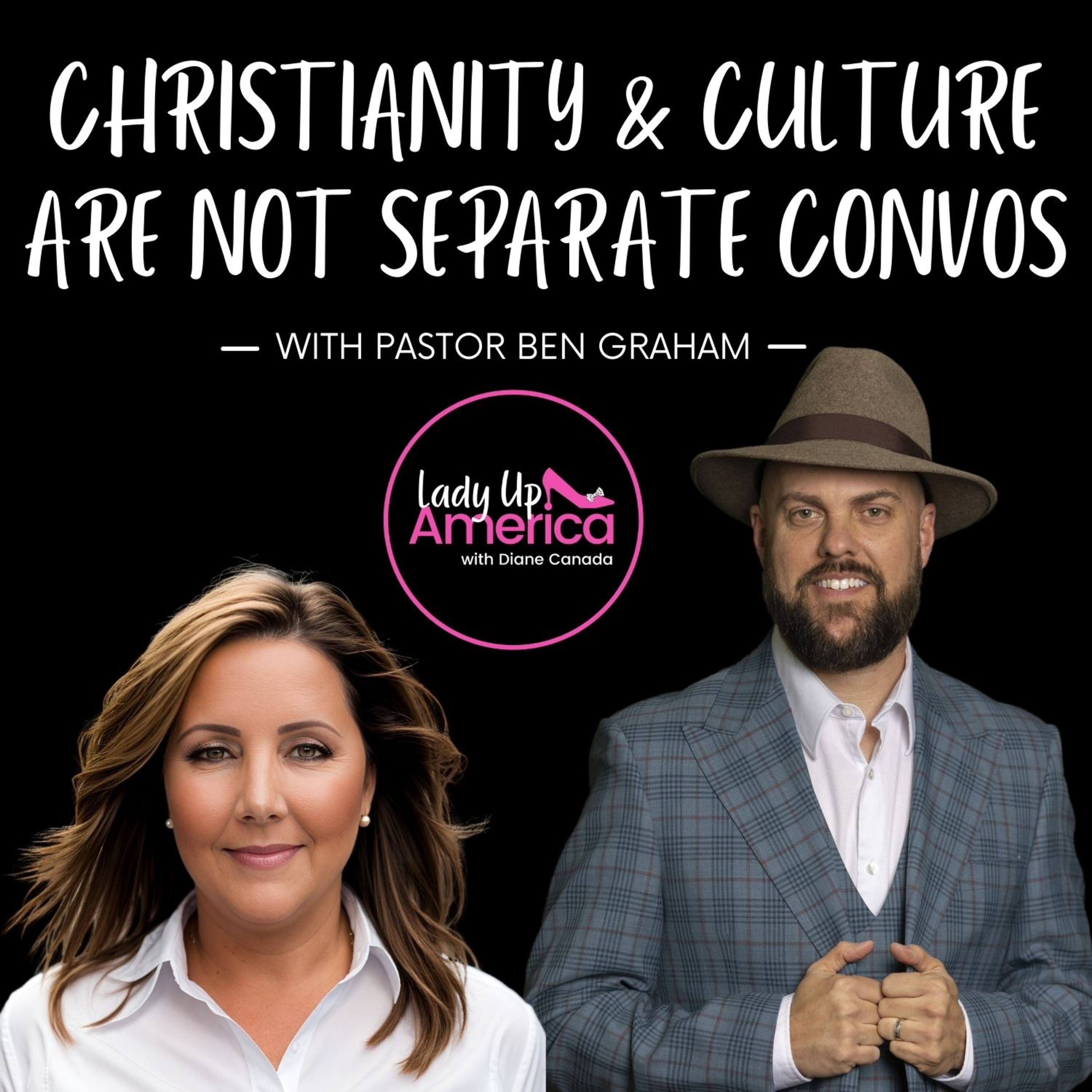 Christianity and Culture Are Not Separate Conversations with Actor and Pastor Ben Graham episode artwork