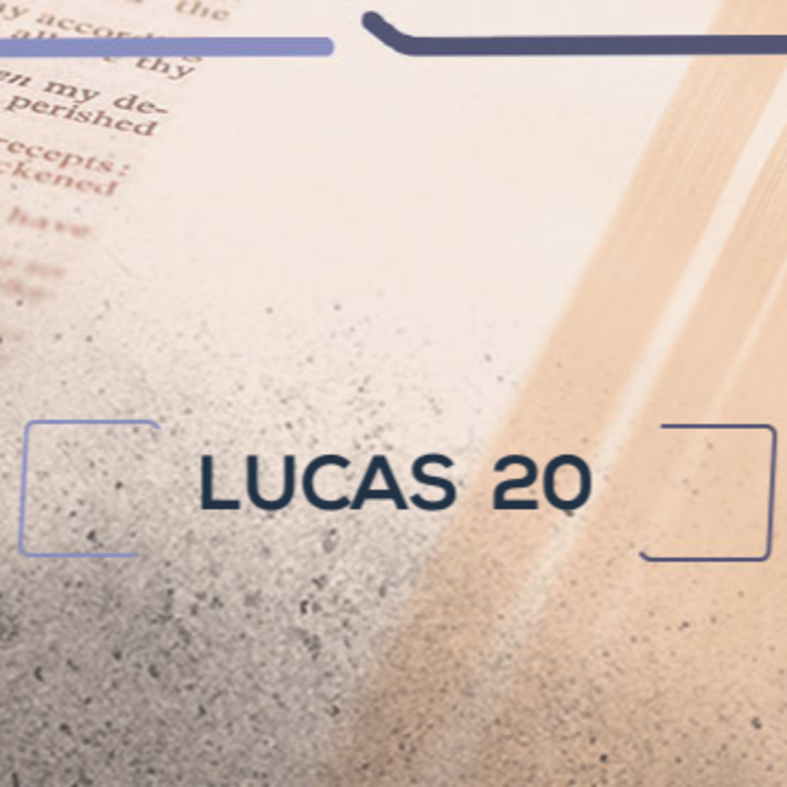 Lucas 20