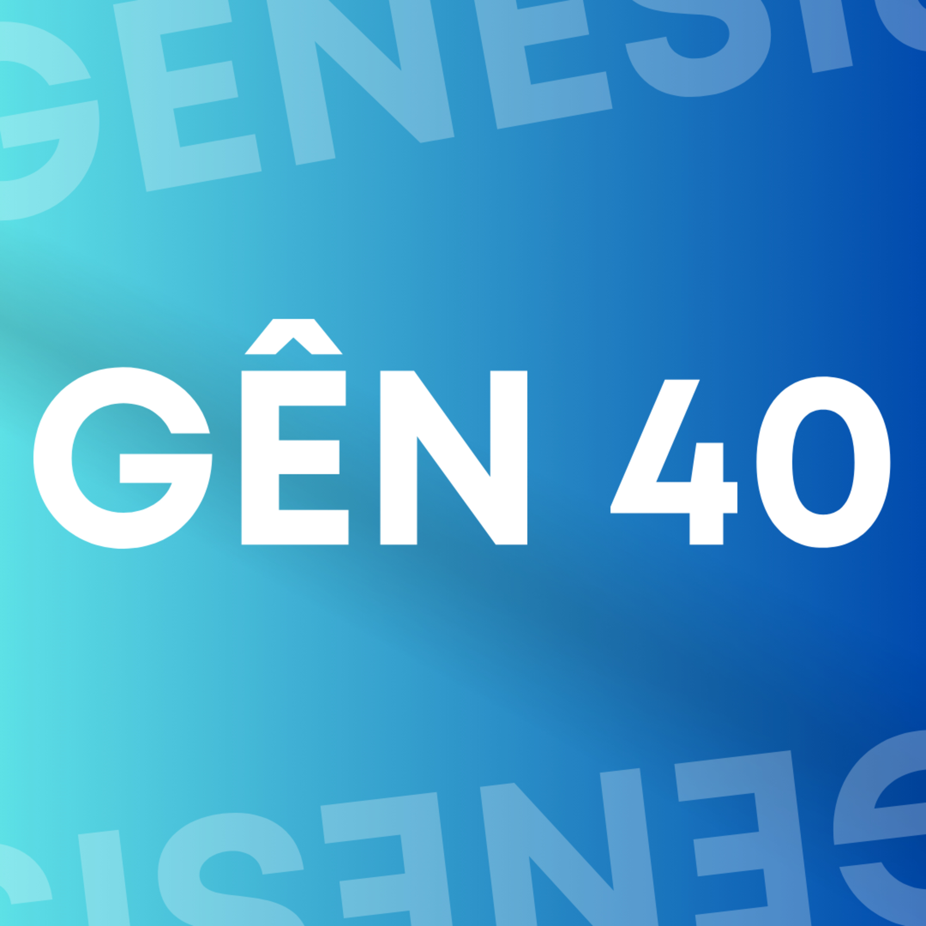 GÊNESIS 40