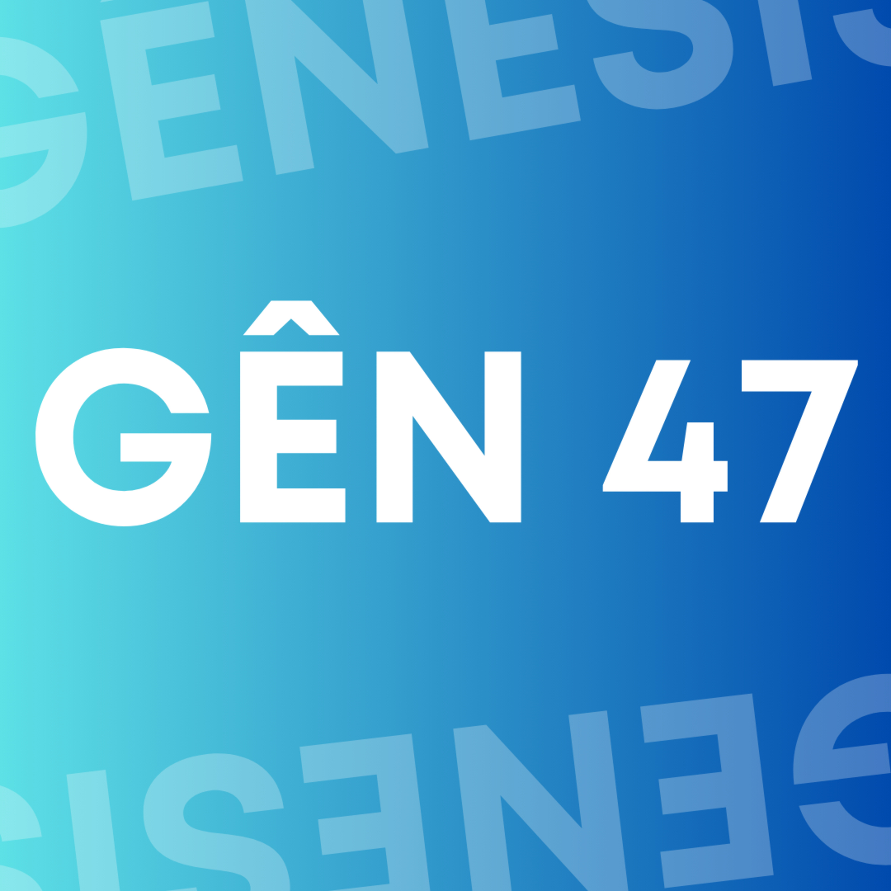 GÊNESIS 47