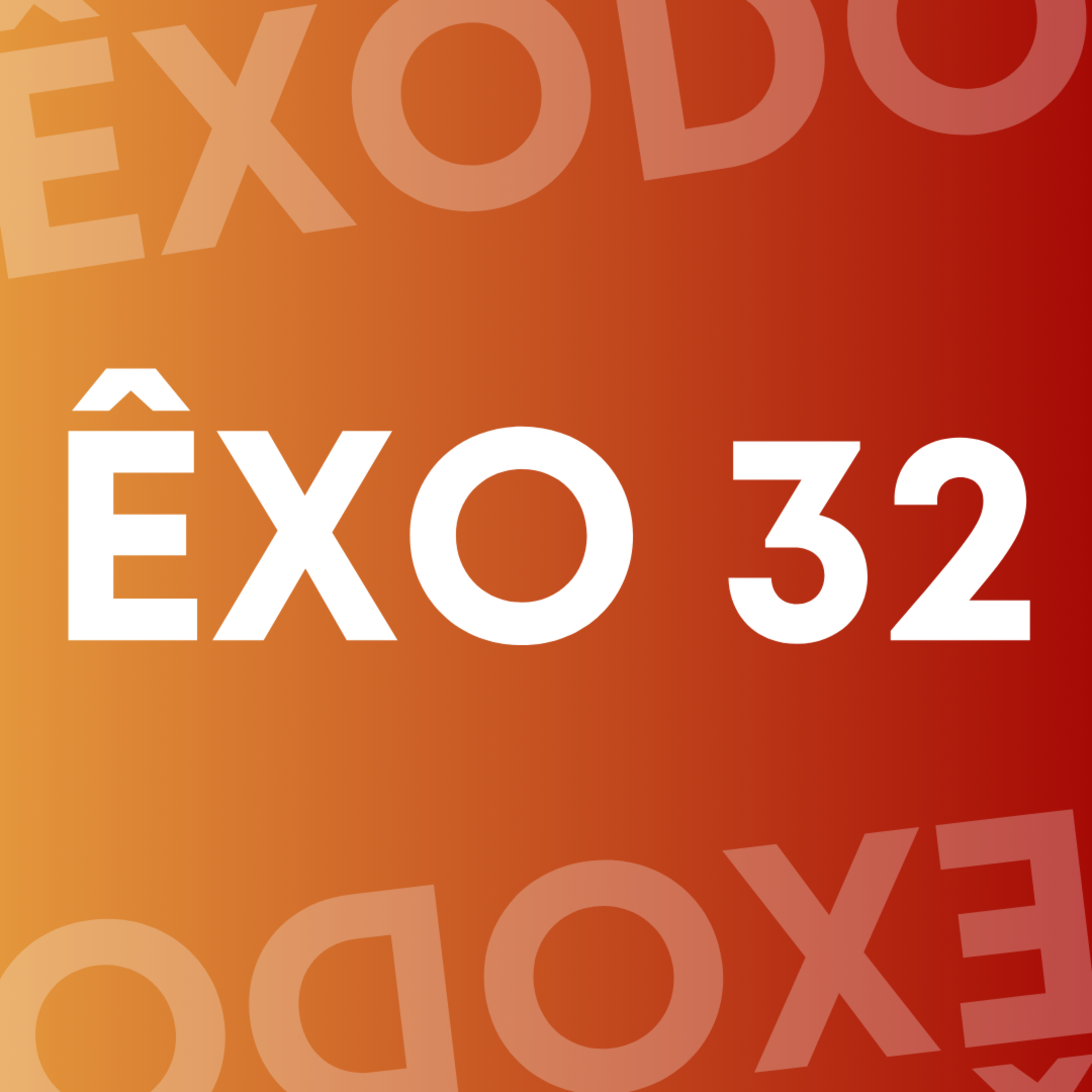 ÊXODO 32
