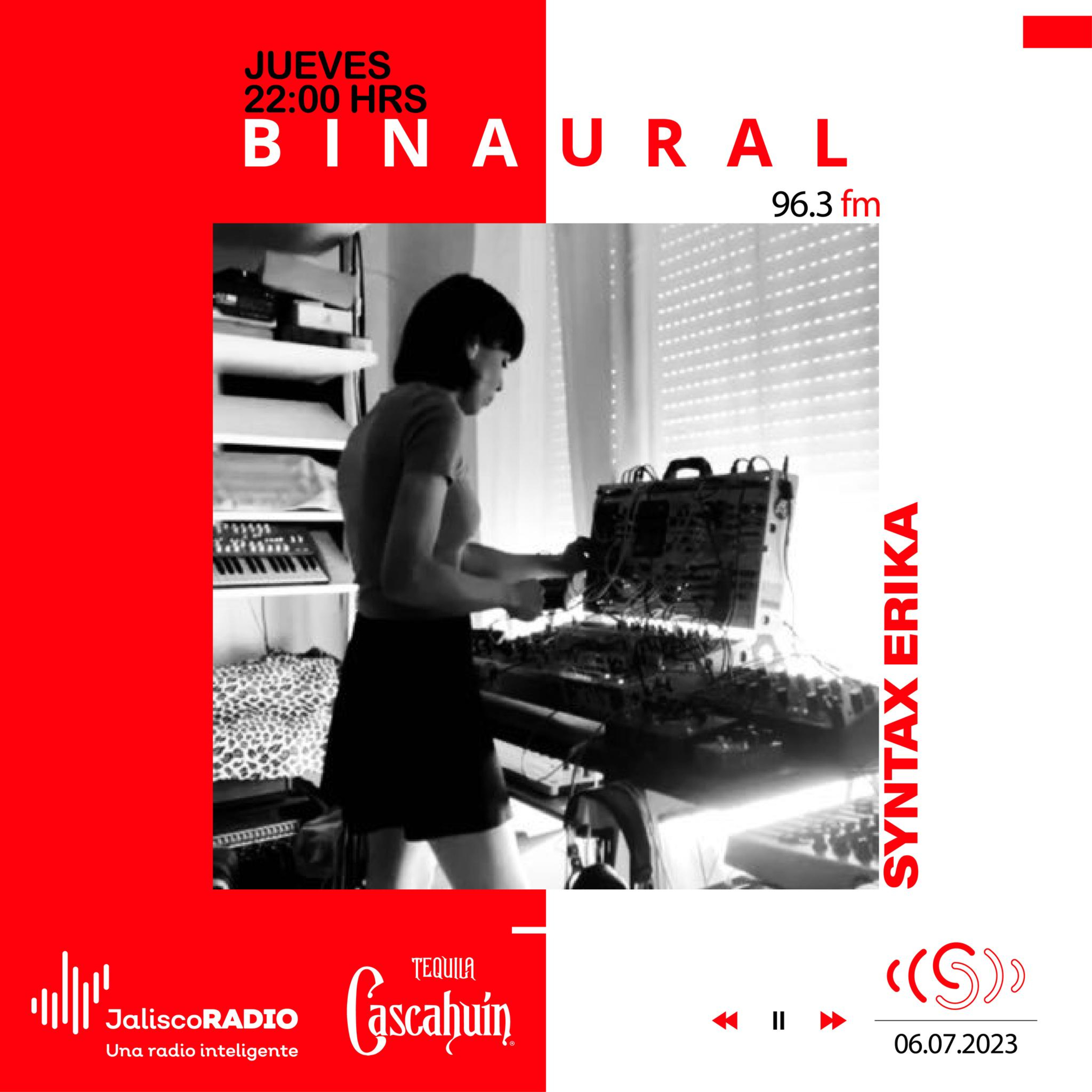 Binaural - Syntax Erika - 06 de julio 2023