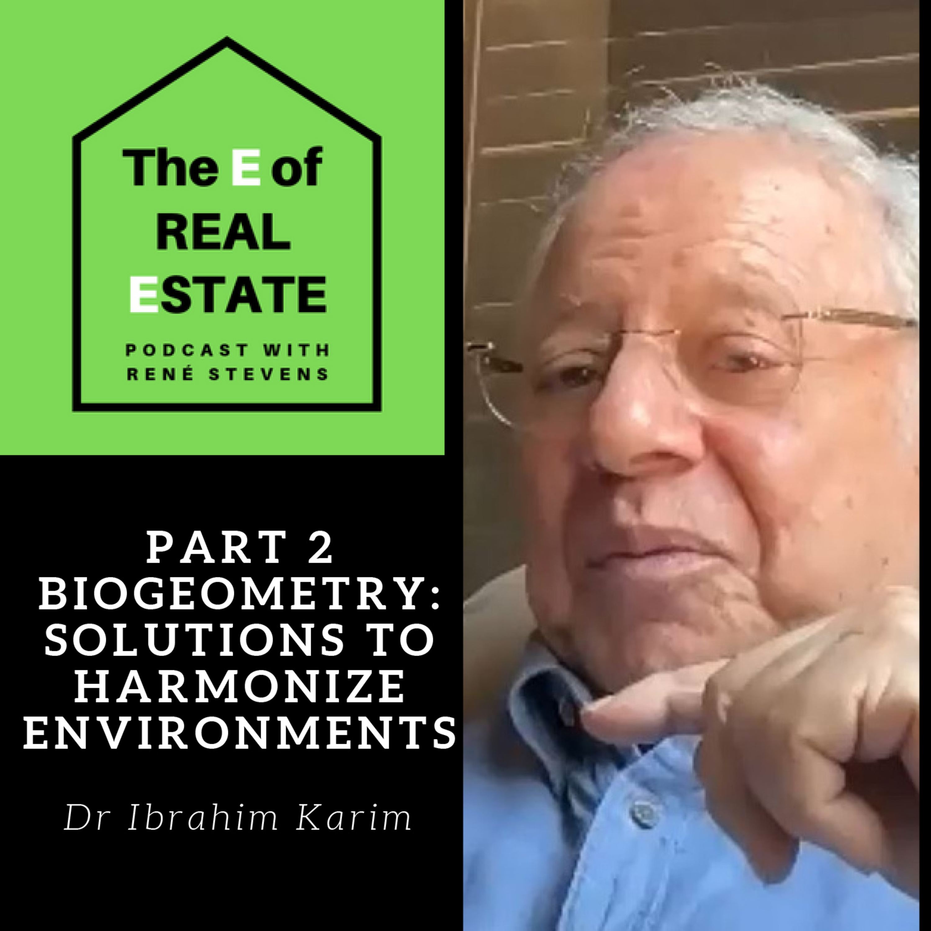 PART 2 BioGeometry: Solutions to Harmonize Environment Distortions – Ibrahim Karim & Rene Stevens