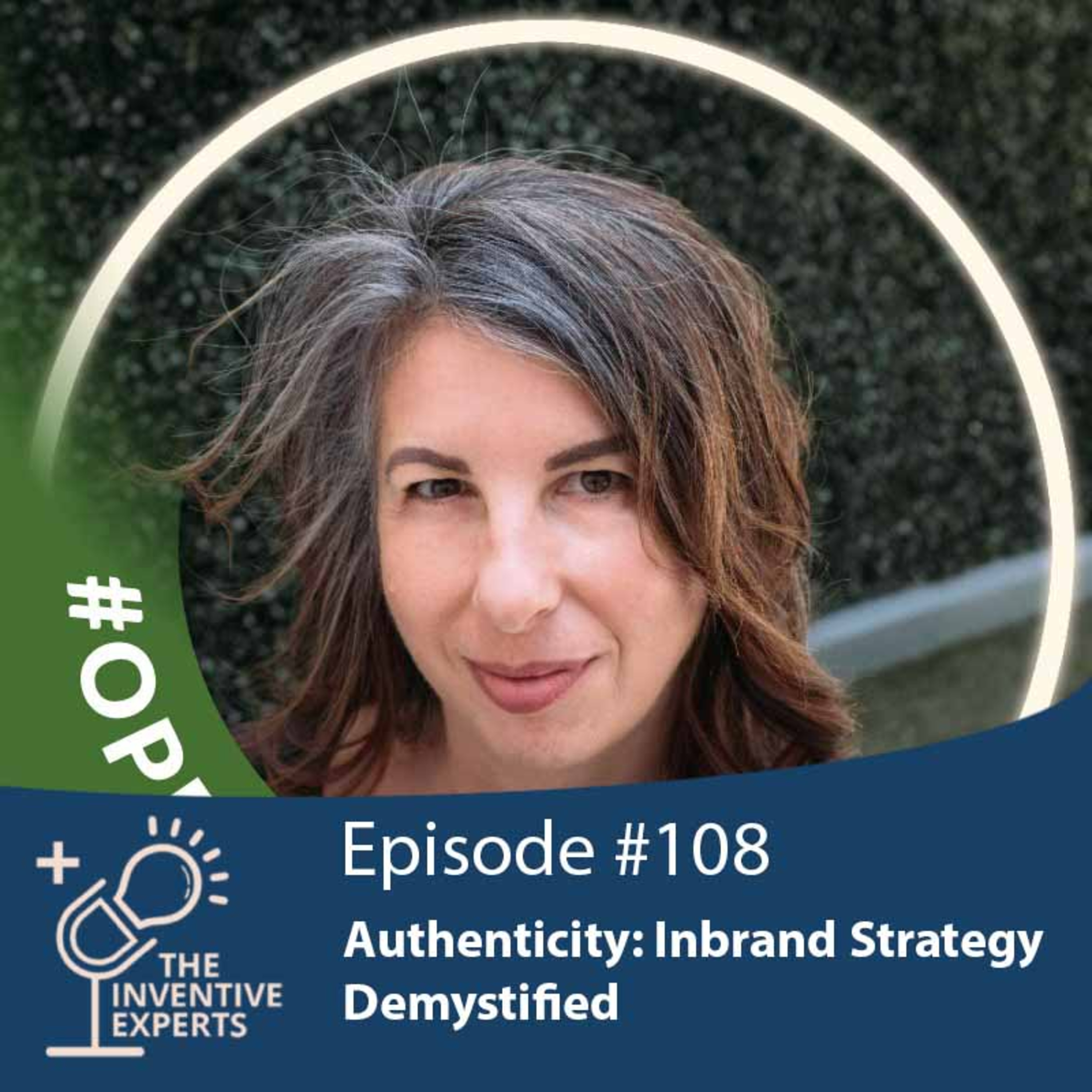 "Authenticity: Inbrand Strategy Demystified" Expert Advice For Entrepreneurs w/ Stacy Thal episode artwork