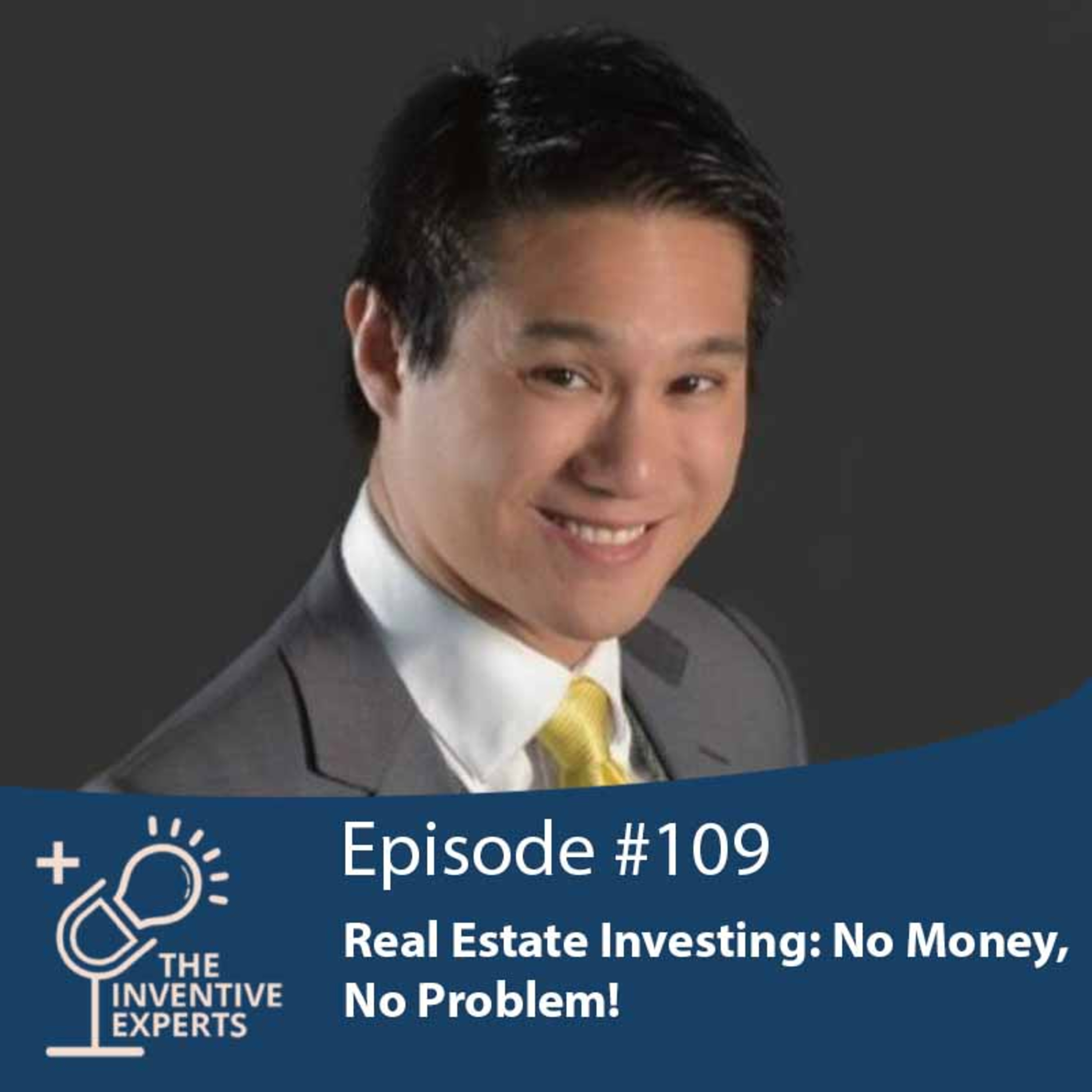 "Real Estate Investing: No Money, No Problem!" Expert Advice For Entrepreneurs w/ Fong Chua episode artwork