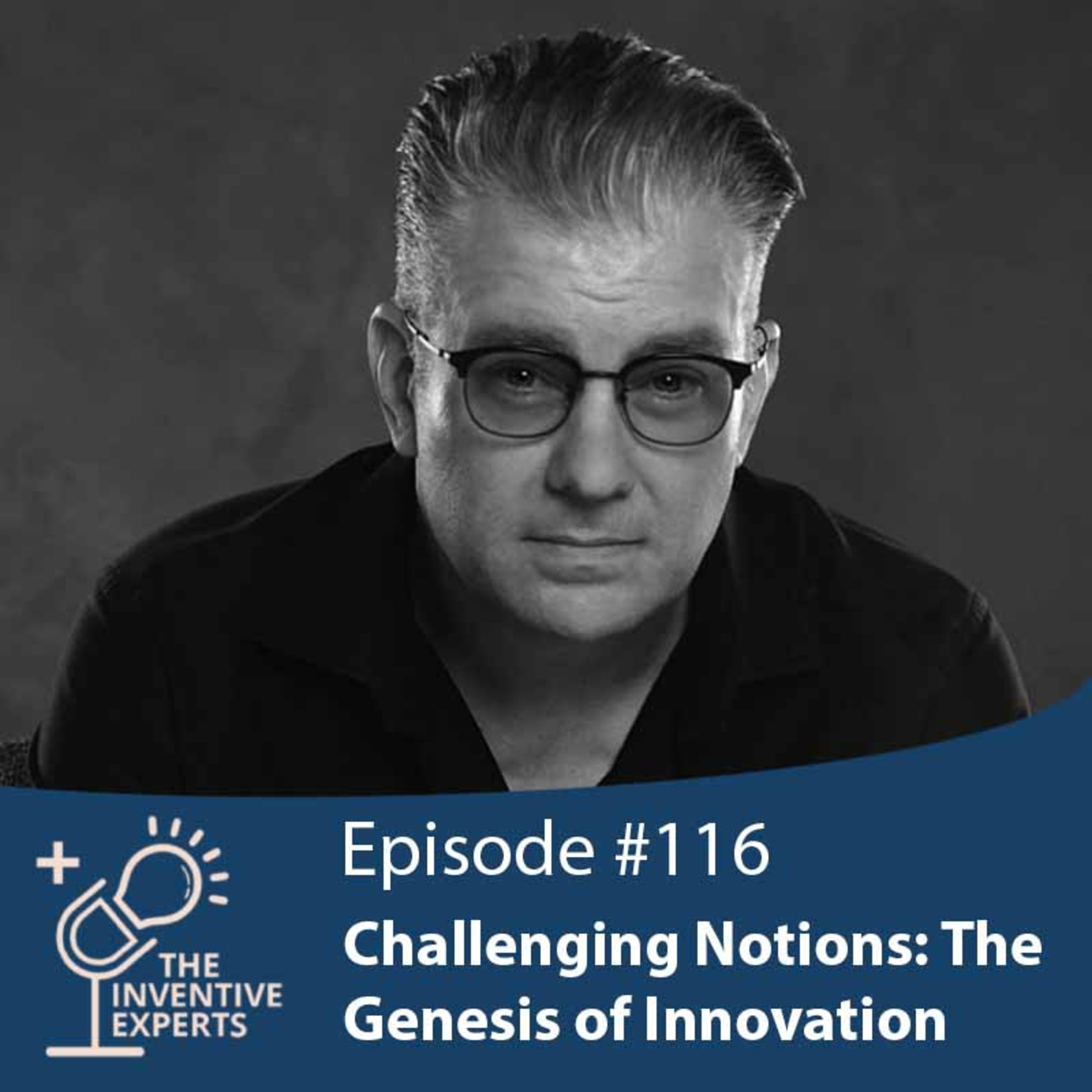 "Challenging Notions: The Genesis of Innovation" Expert Advice For Entrepreneurs w/ Justin Evans episode artwork