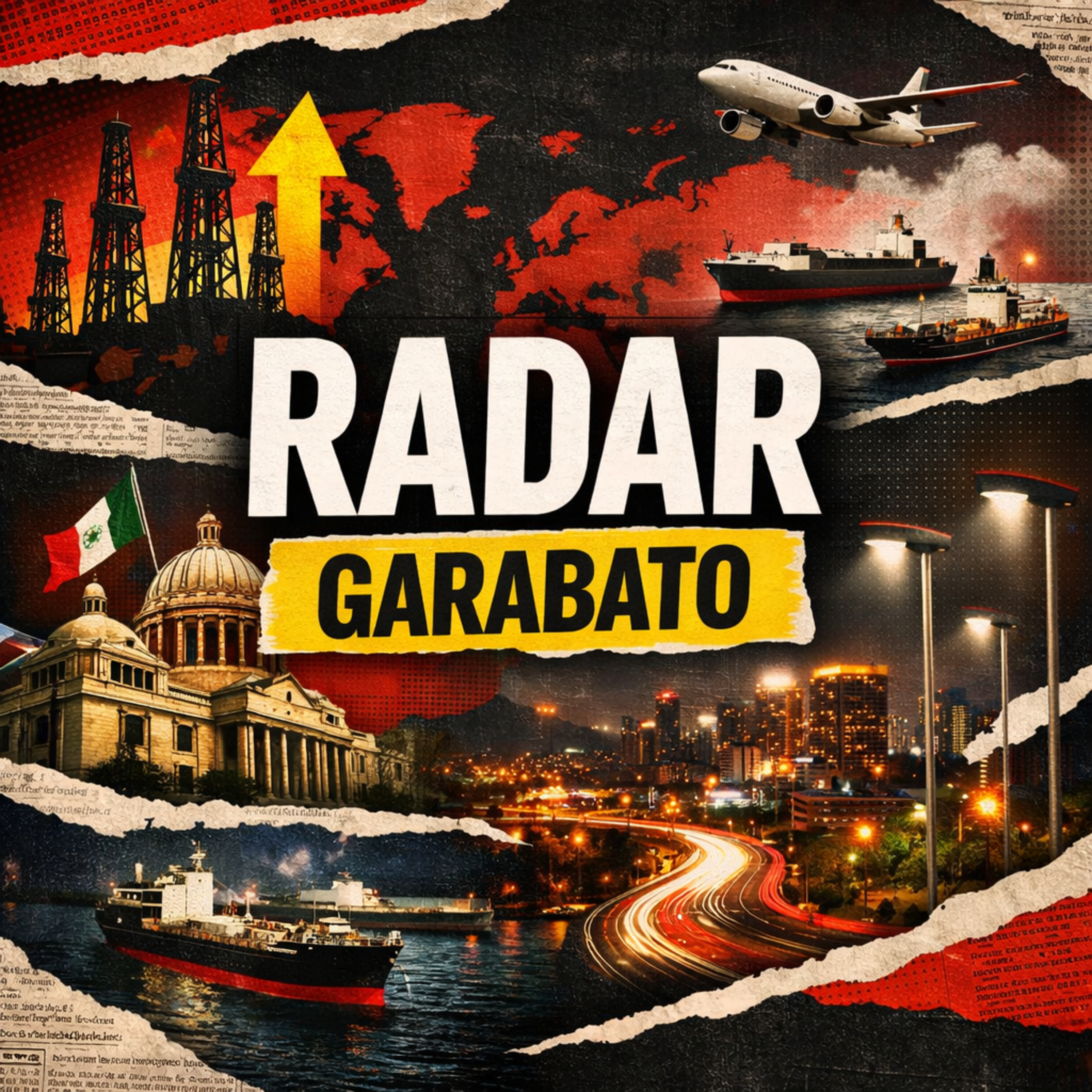 Radar Garabato | Petróleo en alza, reforma electoral y cambios en Tijuana episode artwork