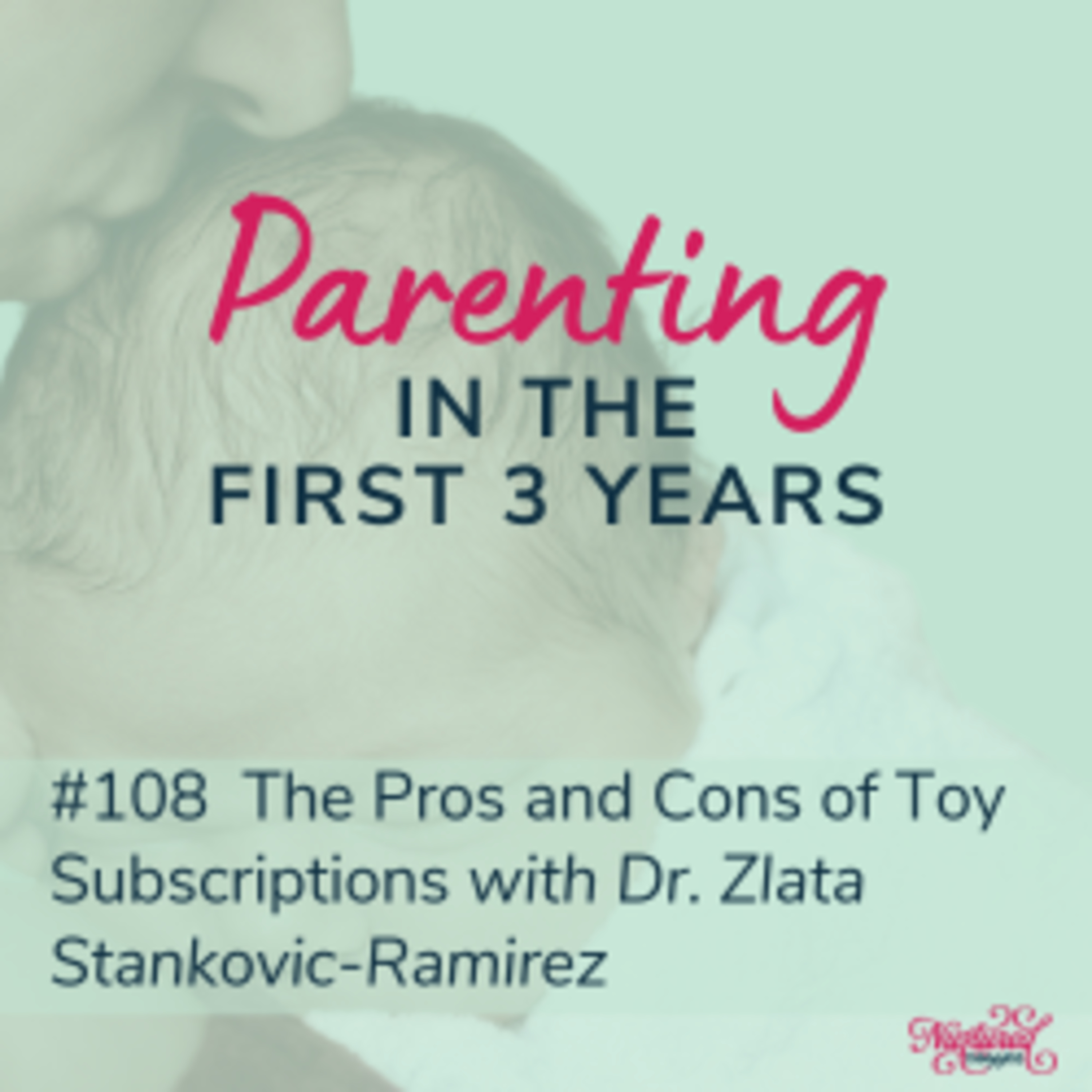 The Pros and Cons of Toy Subscriptions with Dr. Zlata Stankovic-Ramirez