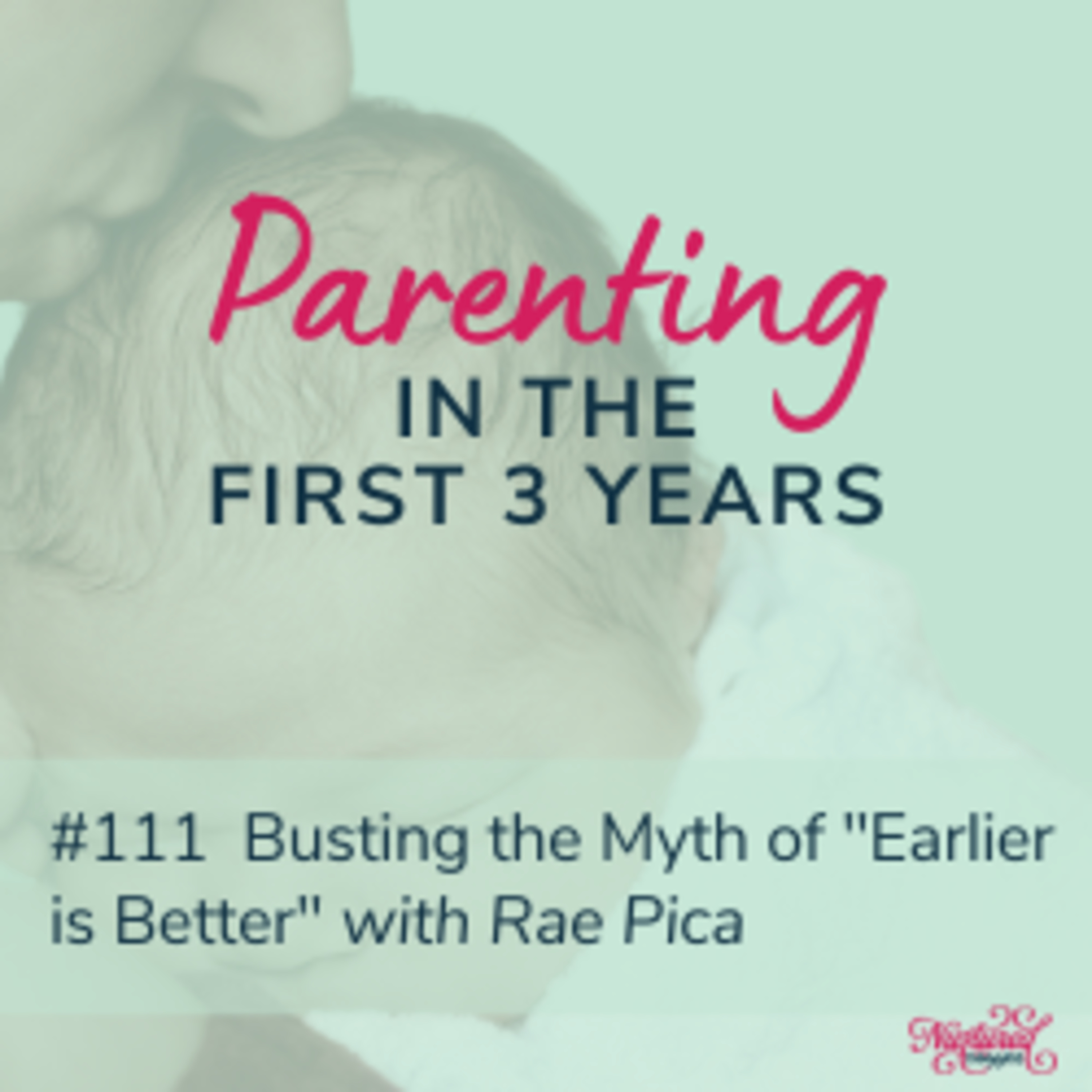 Parenting in the First 3 Years