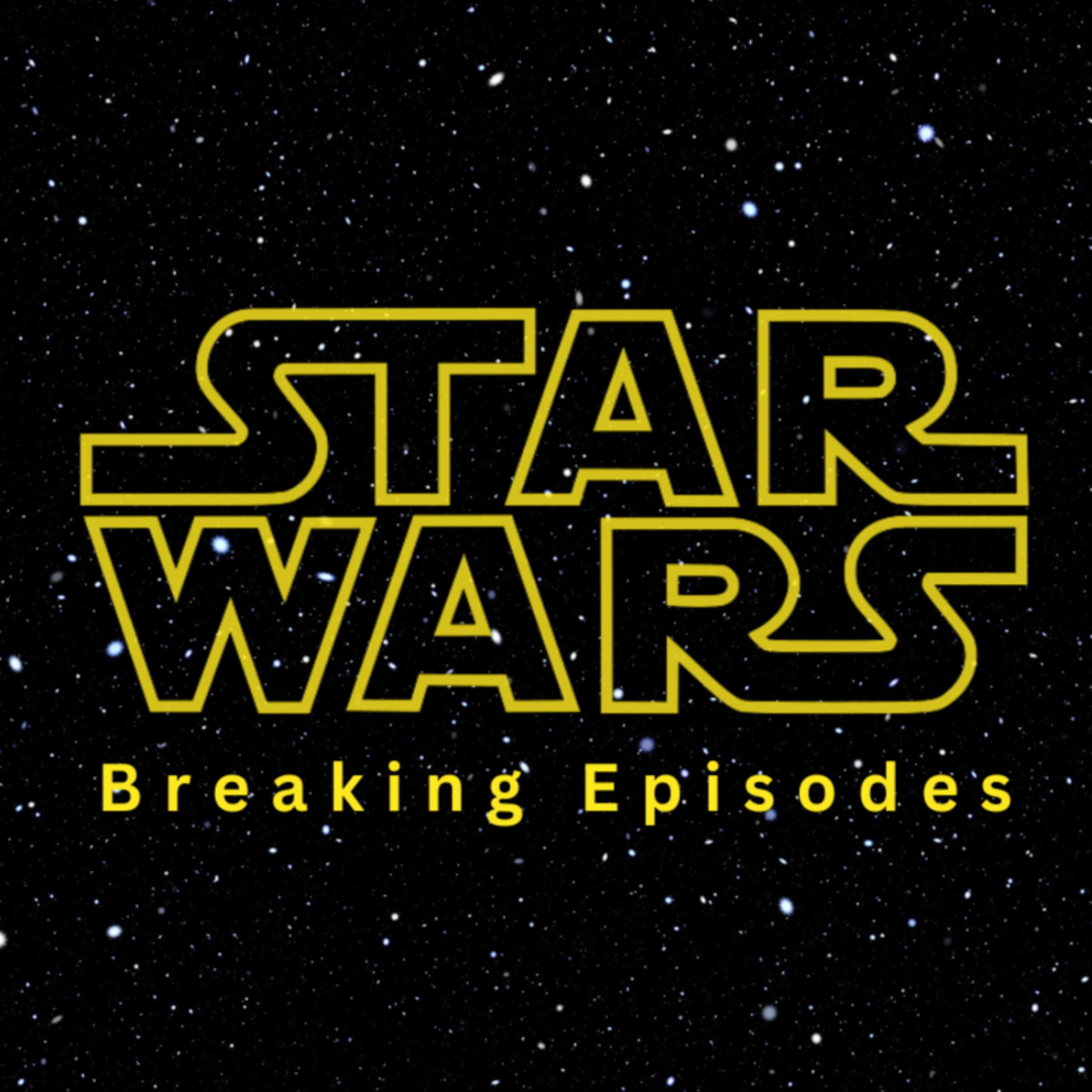 Star Wars: Breaking Episodes - Episode 1 Breaking Phantom episode artwork