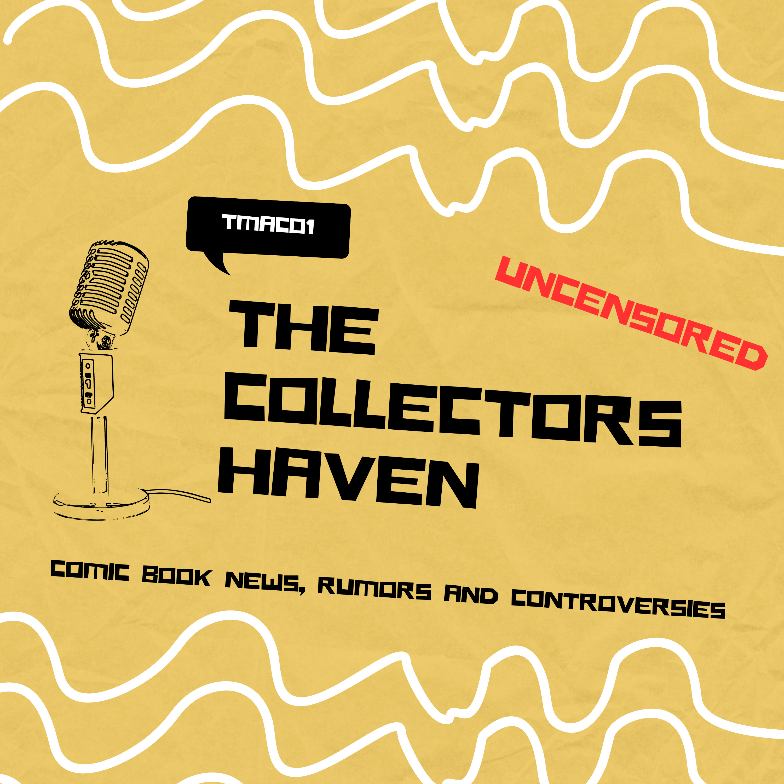 The Collectors Haven Episode 12 - Bry's Comics Rookie Mistake episode artwork