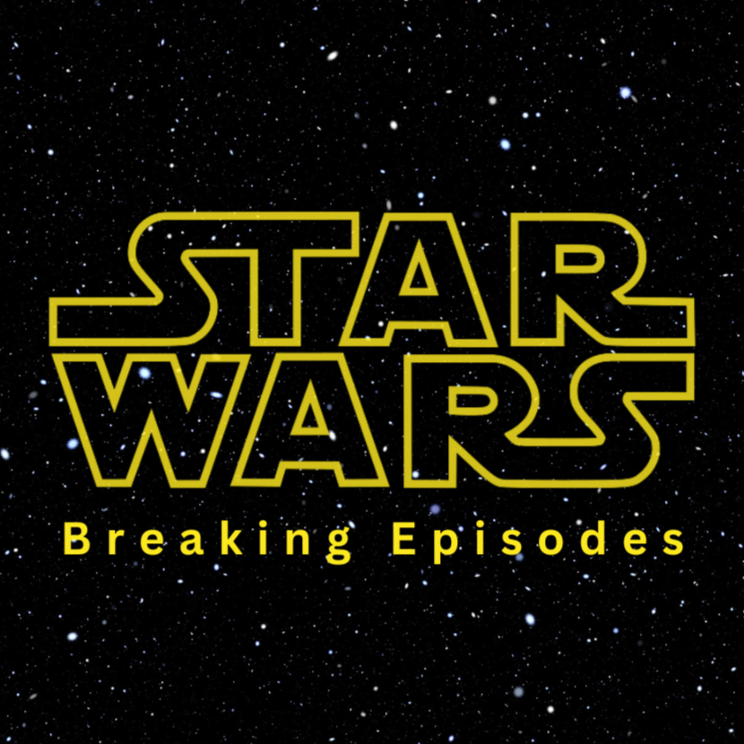 Star Wars: Breaking Episodes - Episode 4 Breaking Solo episode artwork