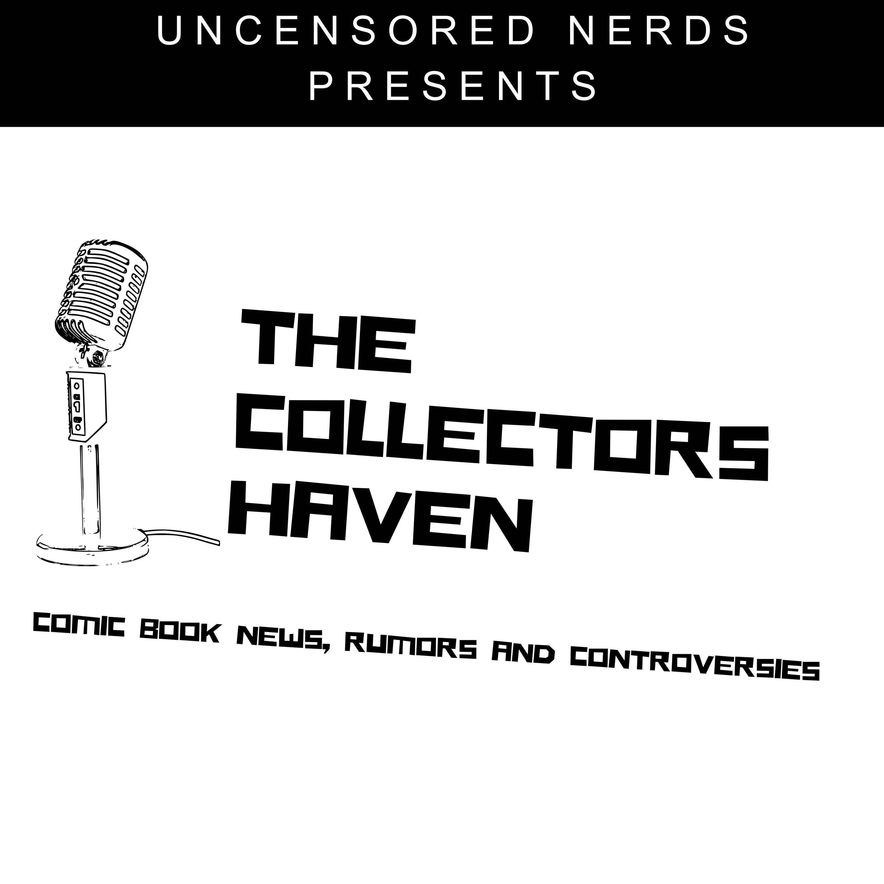 #16 The Collectors Haven: It's YOUR FAULT for the CGC Scam episode artwork