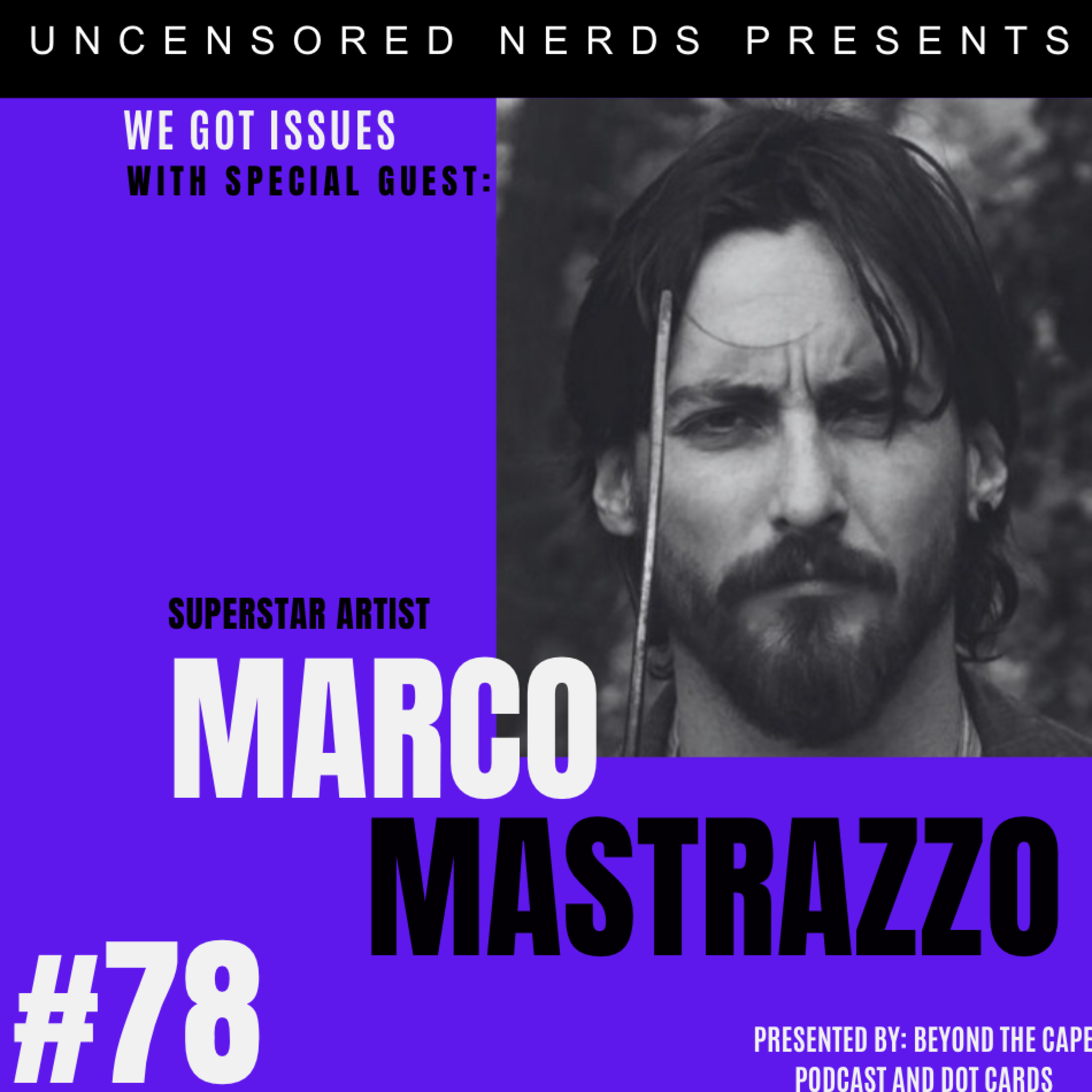 #78 We Got Issues with: Marco Mastrazzo episode artwork