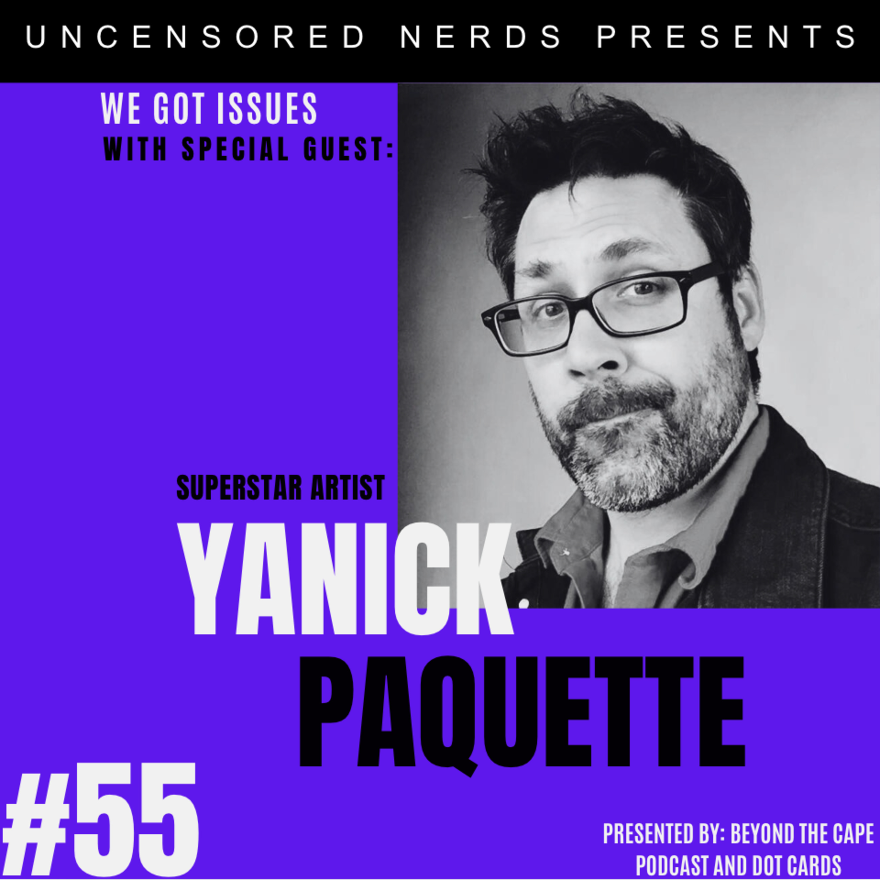 #55 We Got Issues with: Yanick Paquette episode artwork